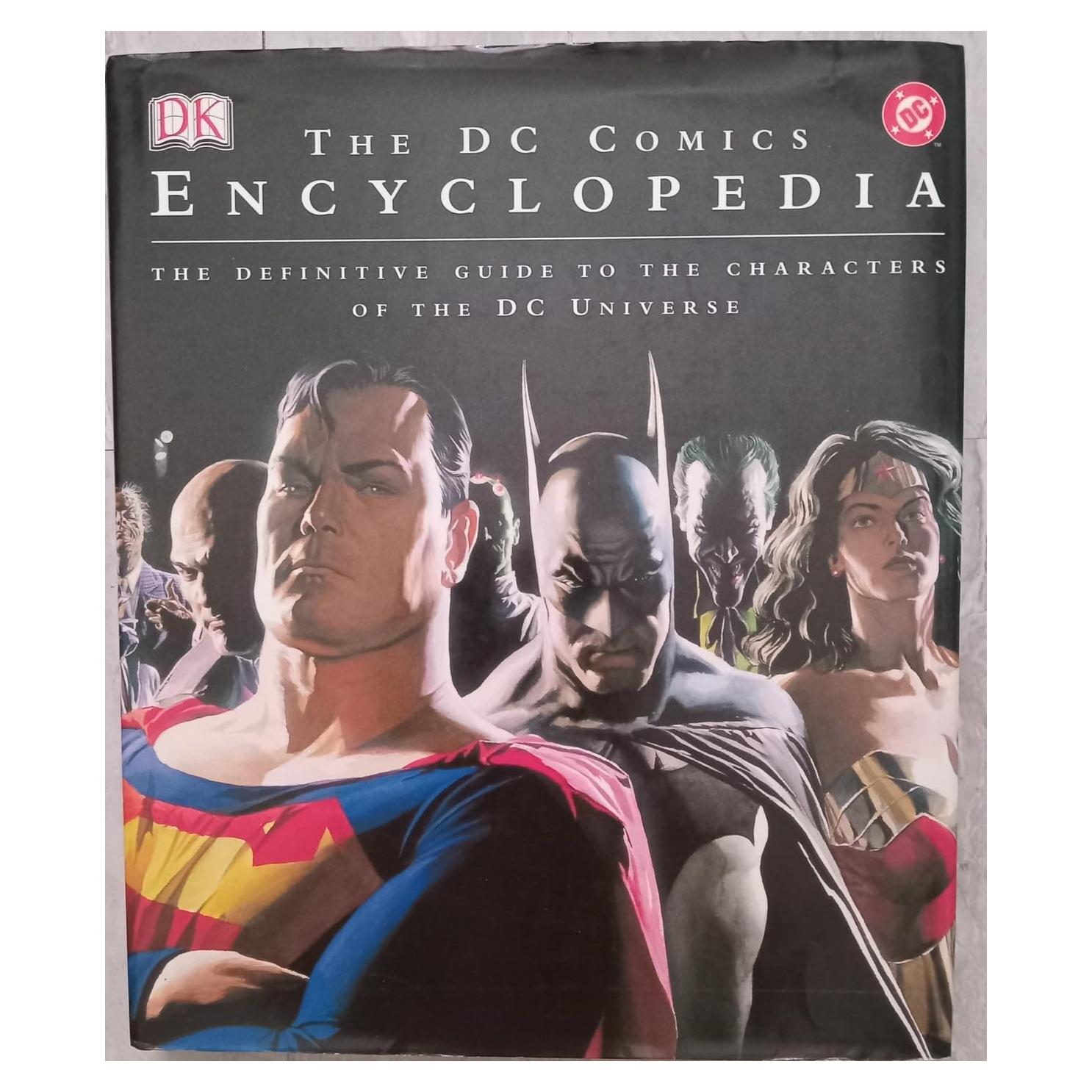 The DC Comics Encyclopedia: The Definitive Guide to the Characters of the DC Universe