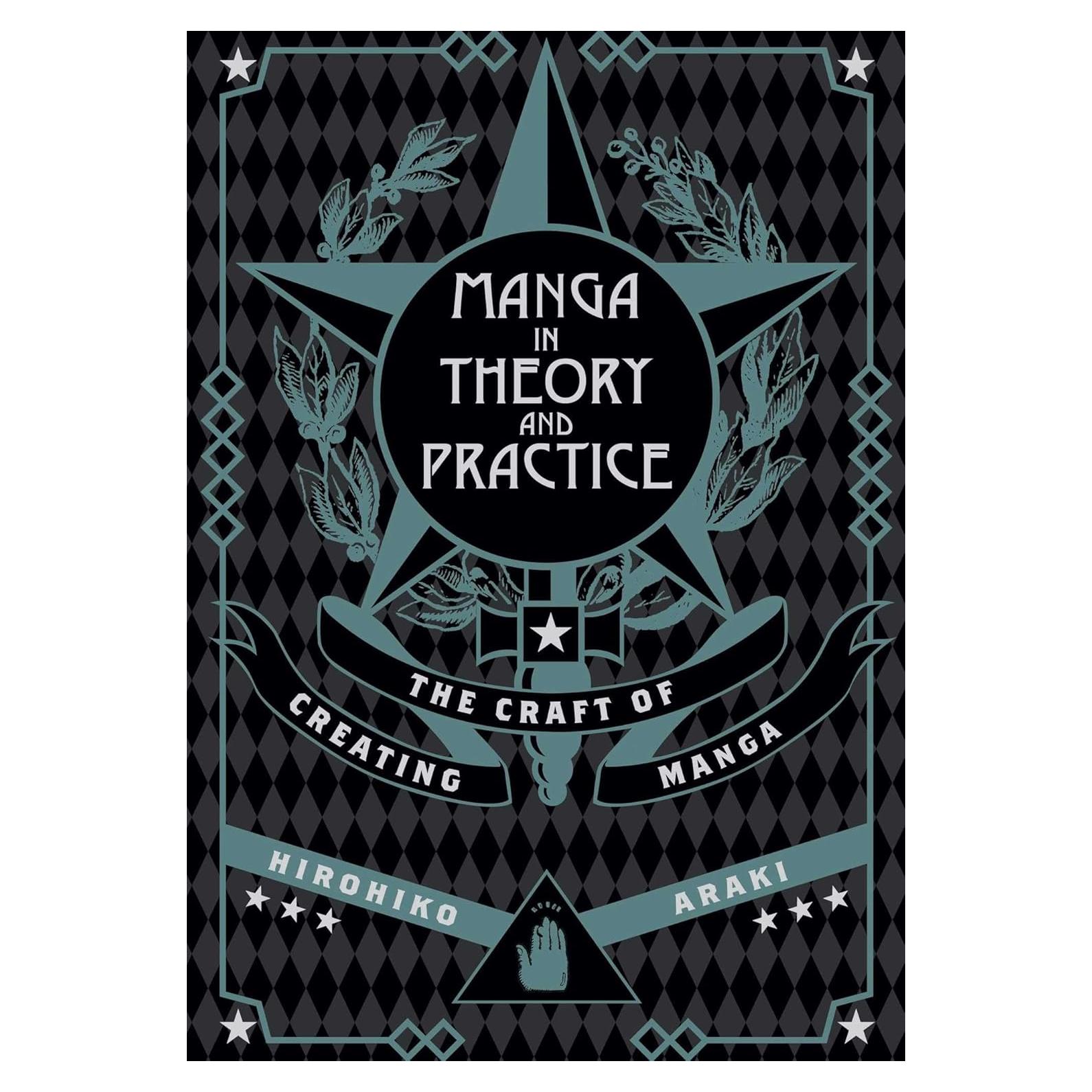 Manga in Theory and Practice: The Craft of Creating Manga