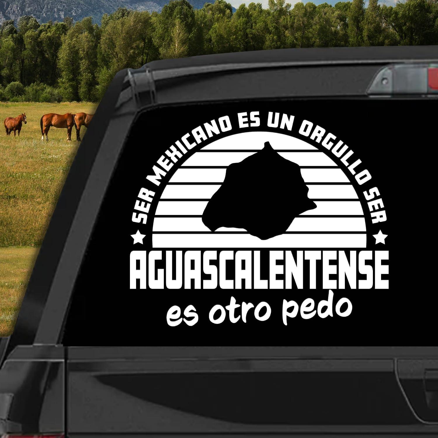 Sticker Calcomanía Aguascalientes para Carro - Ser Mexicano es un Orgullo