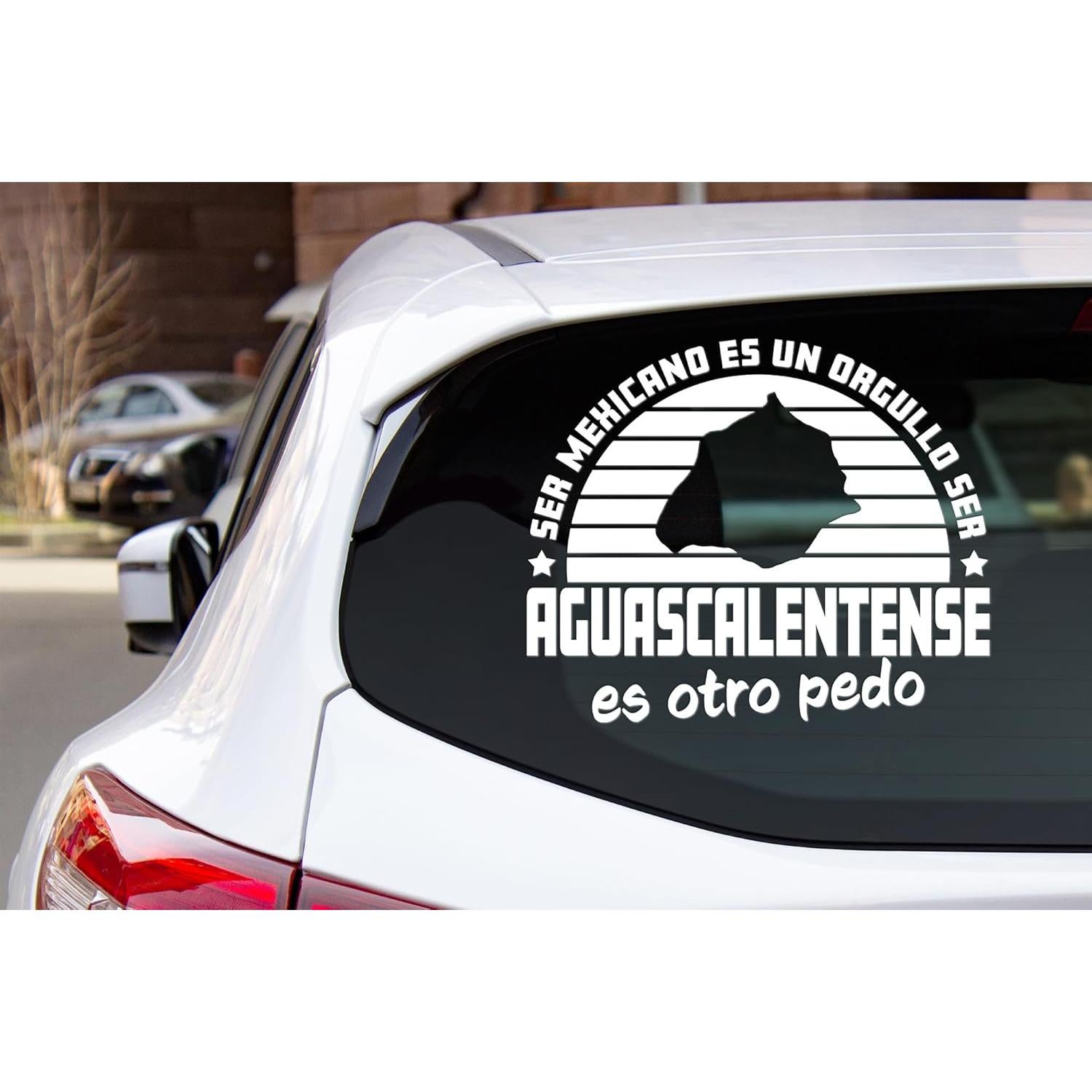 Sticker Calcomanía Aguascalientes para Carro - Ser Mexicano es un Orgullo