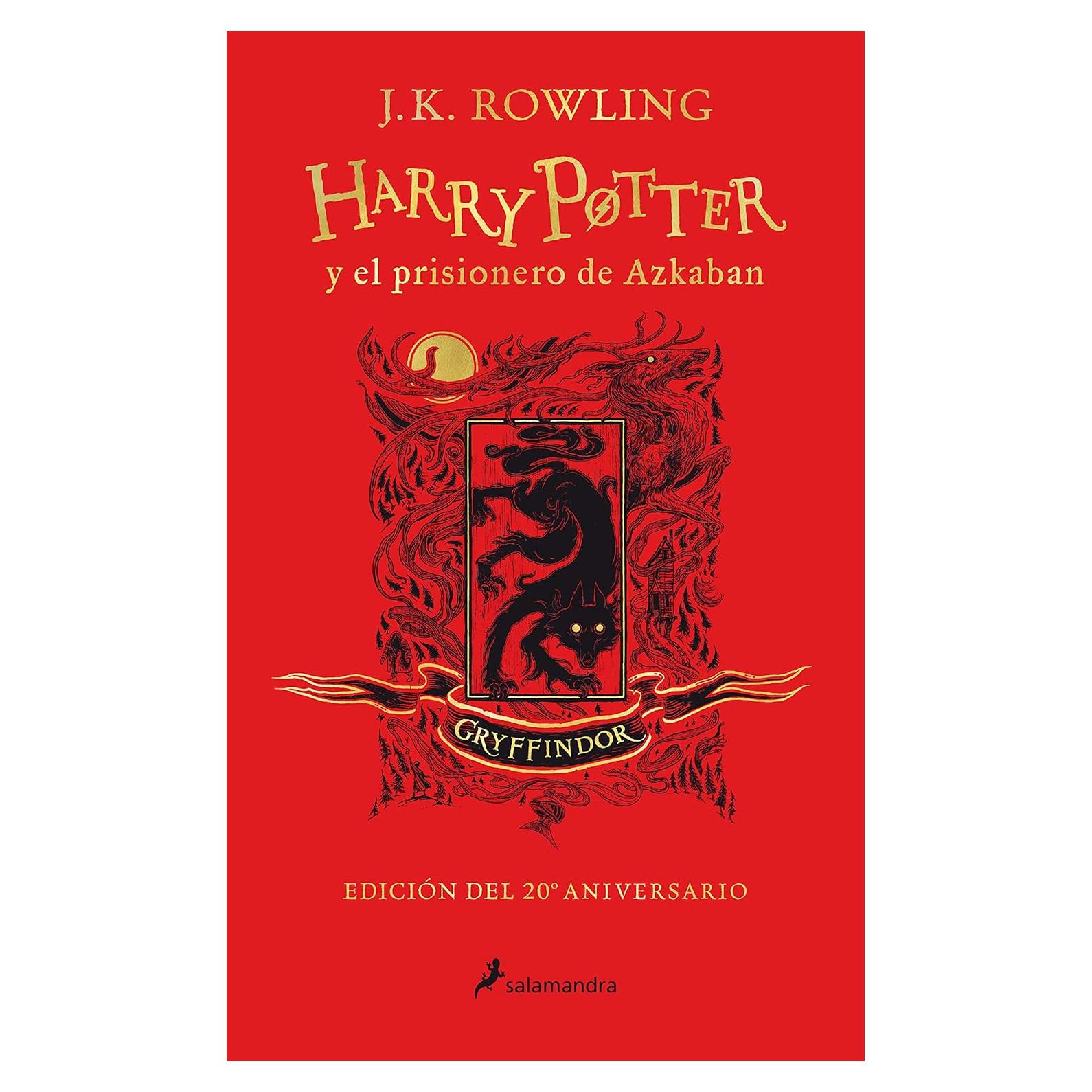 Harry Potter y el prisionero de Azkaban. (Edición 20 Aniv. Gryffindor) / Harry P otter and the Prisoner of Azkaban. Gryffindor Edition (Spanish Edition)