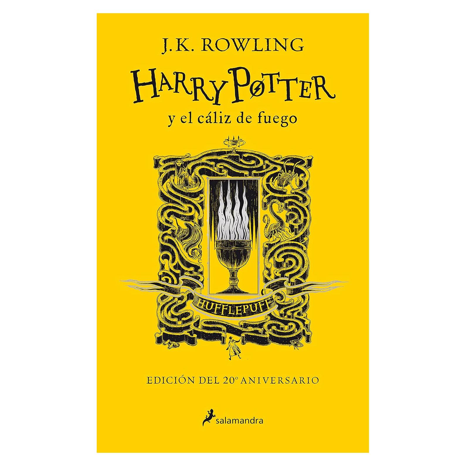 Harry Potter y el cáliz de fuego (20 Aniv. Hufflepuff) / Harry Potter and the Go blet of Fire (Hufflepuff) (Spanish Edition)