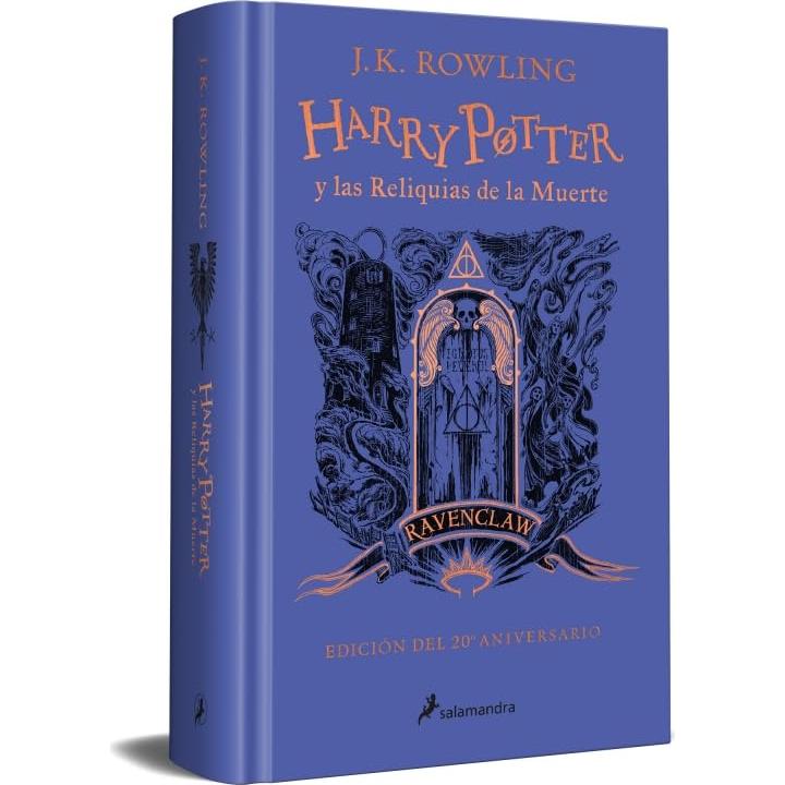Harry Potter y las reliquias de la muerte (20 Aniv. Ravenclaw) / Harry Potter an d the Deathly Hallows (Ravenclaw) (Spanish Edition)