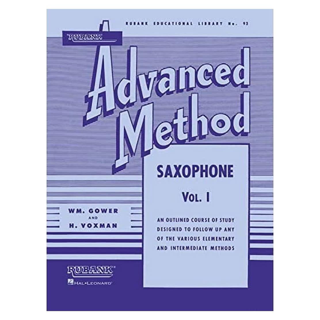Rubank Advanced Method - Saxophone Vol. 1 | Essential Saxophone Music for Advanced Students | Includes Scales, Arpeggios, Contest Solos, and ... Book (Rubank Educational Library, 93)