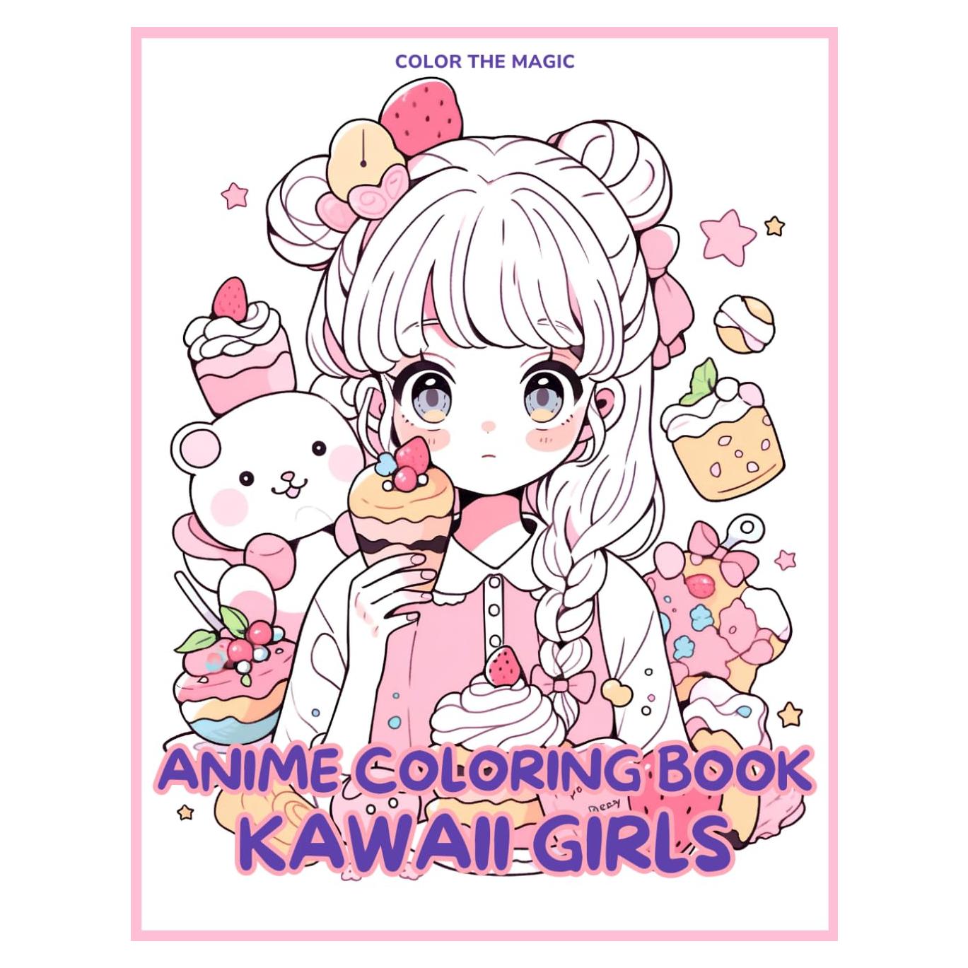 Anime Coloring Book: Kawaii Girls: A Cute Stress-Relief Japanese Comic, Manga Kawaii Coloring Book for Kids, Teens and Adults (Anime Coloring Books)