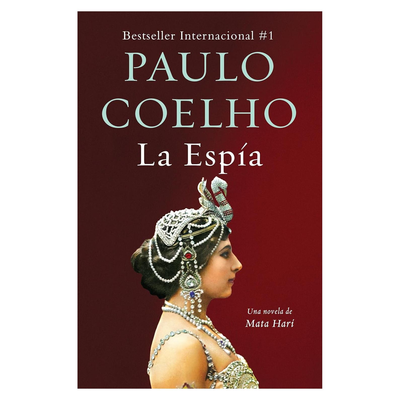 La Espía. Una novela sobre Mata Hari / The Spy (Spanish Edition)