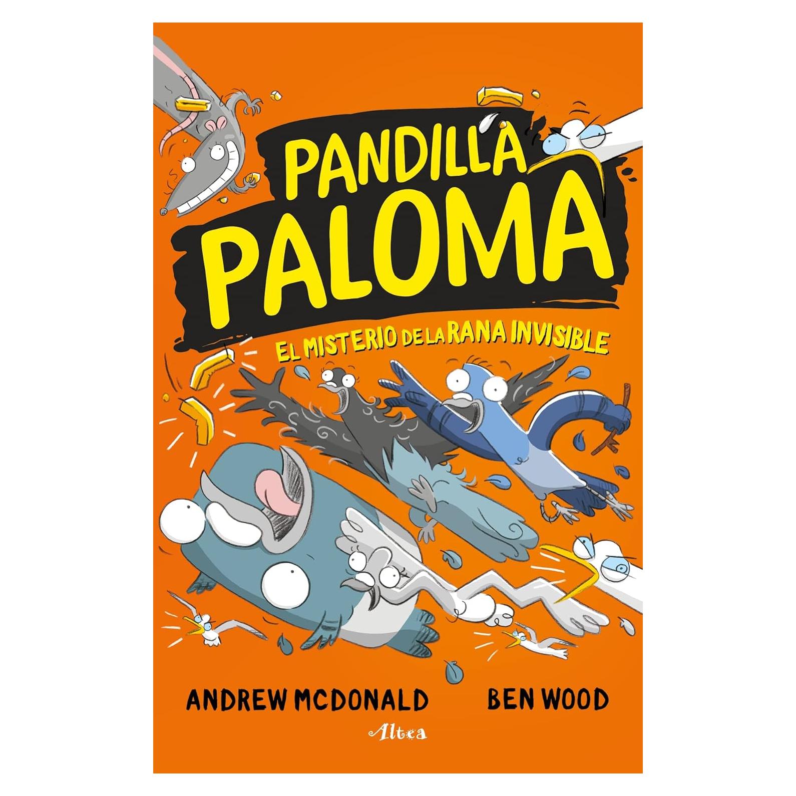 El misterio de la rana invisible / Real Pigeons Splash Back (Pandilla Paloma) (Spanish Edition)