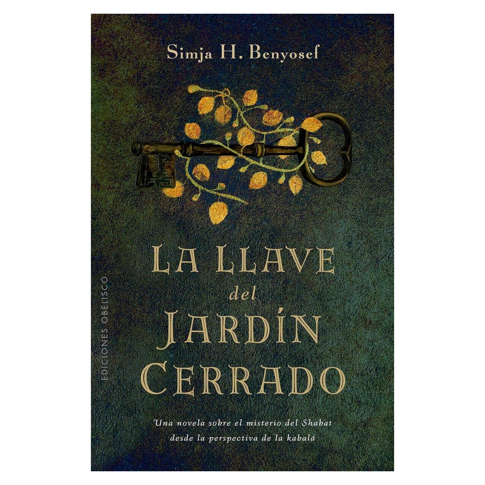 La llave del jardin cerrado (Spanish Edition)