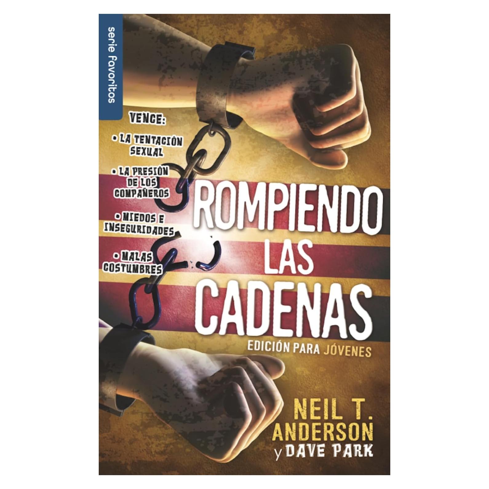 Rompiendo las cadenas, Edición para jóvenes - Serie Favoritos (Spanish Edition)