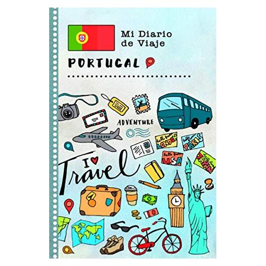 Portugal Mi Diario de Viaje: Libro de Registro de Viajes Guiado Infantil - Cuaderno de Recuerdos de Actividades en Vacaciones para Escribir, Dibujar, ... Gratitud para Niños y Niñas (Spanish Edition)