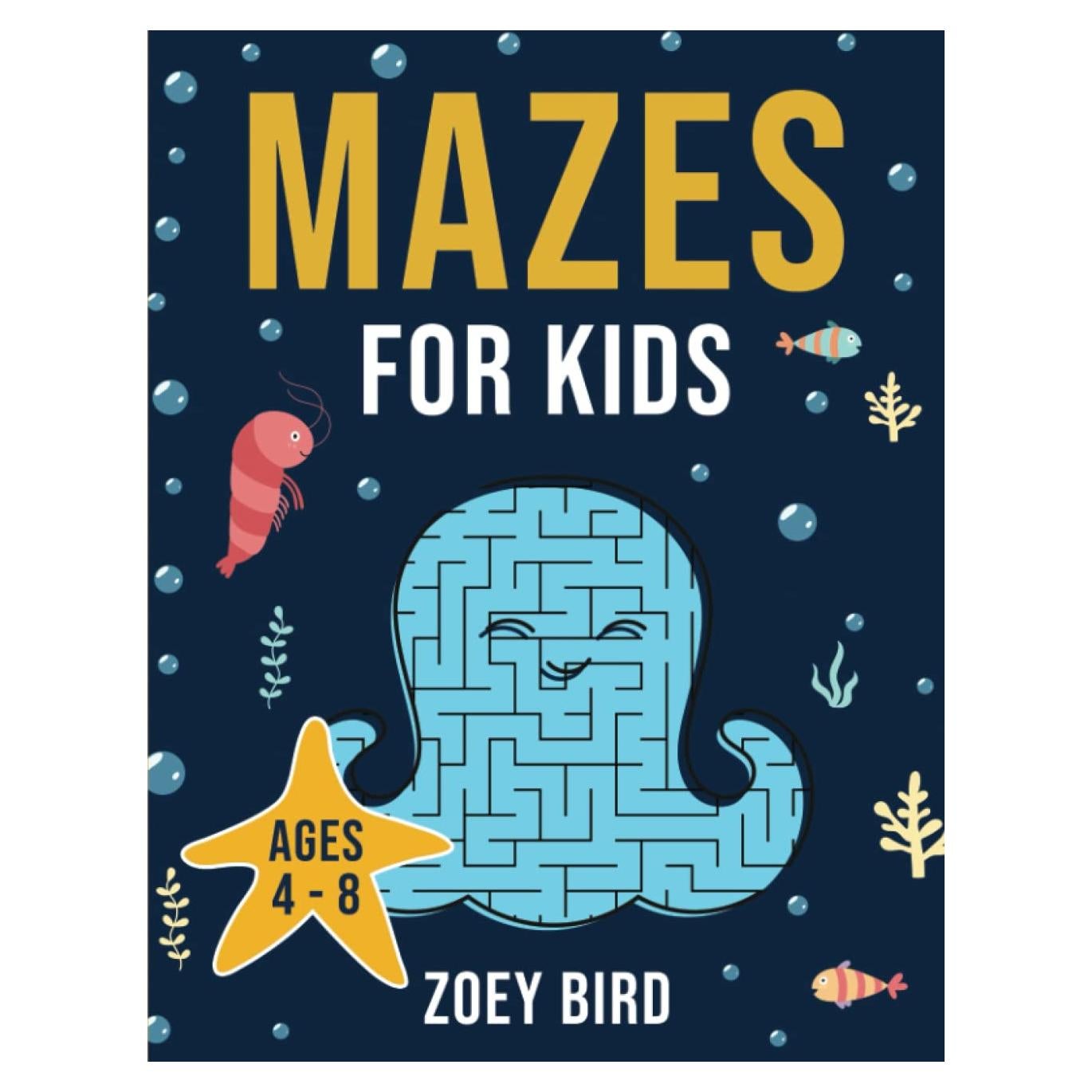 Mazes for Kids: Maze Activity Book for Ages 4 – 8