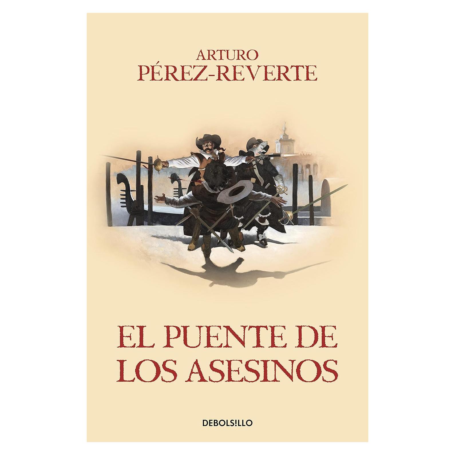 El puente de los asesinos / Cross the Assassin's Bridge (Las aventuras del Capitán Alatriste) (Spanish Edition)