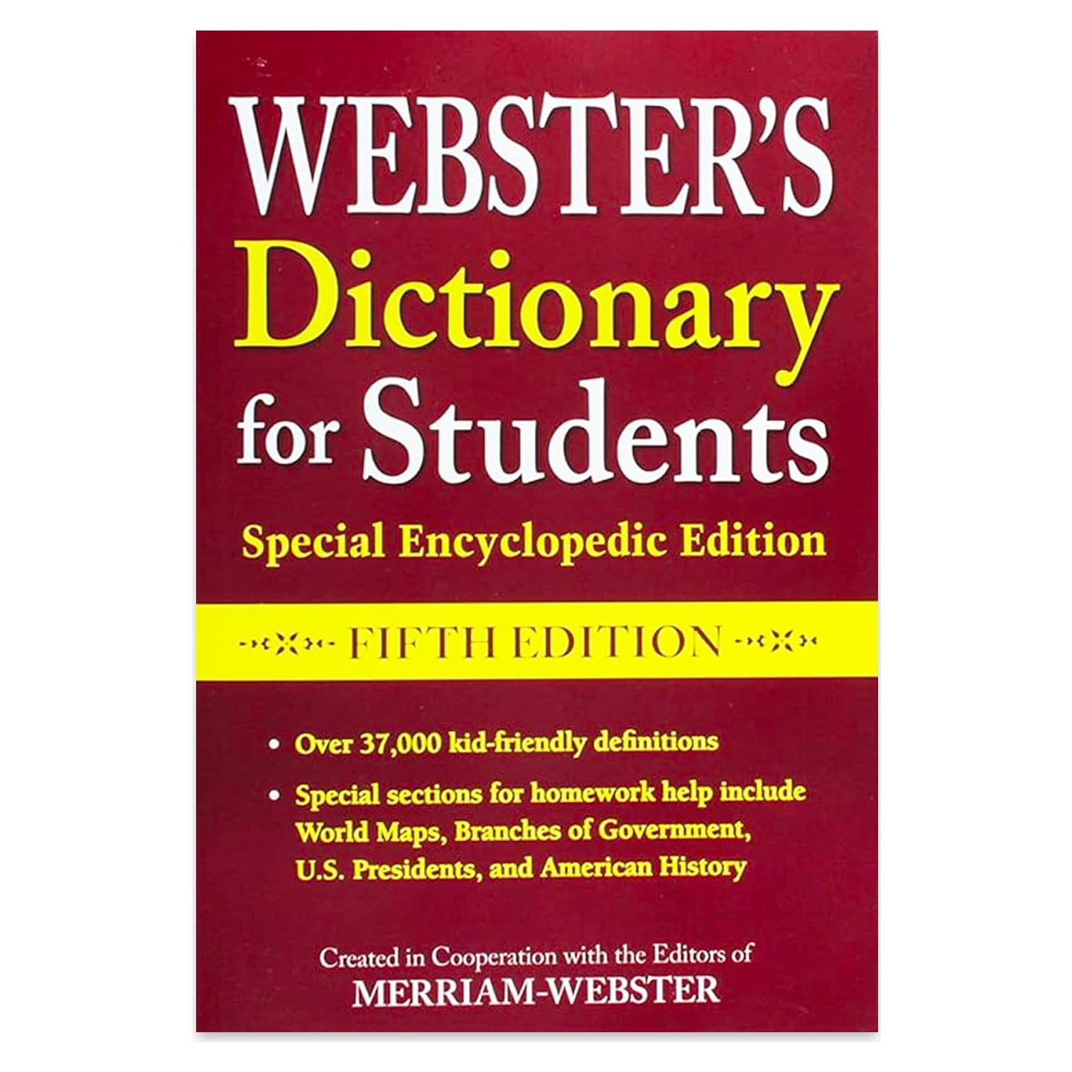 Webster's Dictionary for Students, Special Encyclopedic, Fifth Edition, Newest Edition
