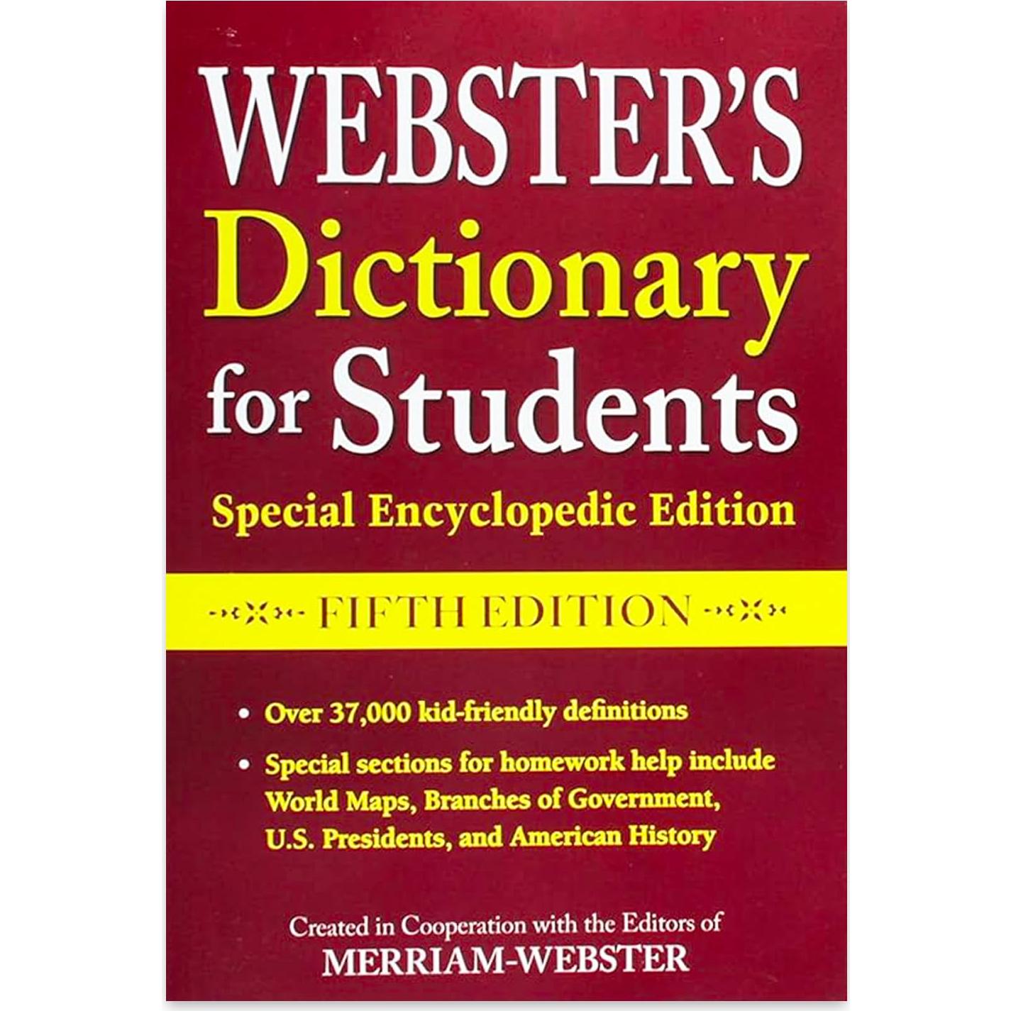 Webster's Dictionary for Students, Special Encyclopedic, Fifth Edition, Newest Edition