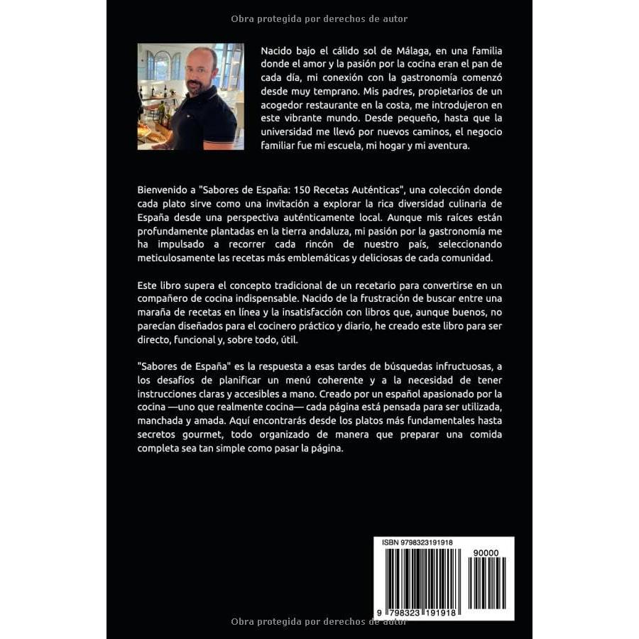 Sabores de España: 150 Recetas Auténticas: De Fácil a Gourmet - La Guía Completa de Cocina Española por un Experto Local (Spanish Edition)