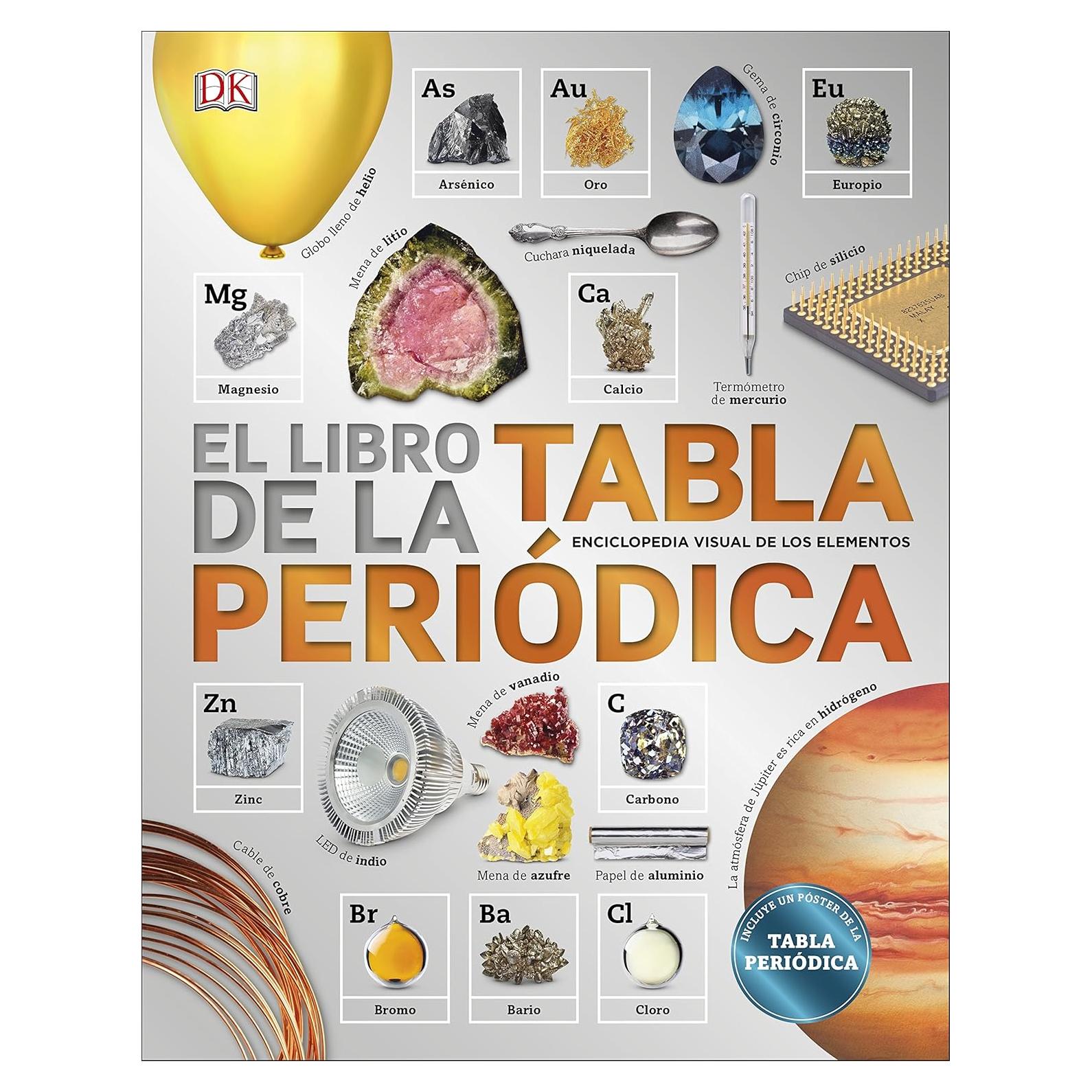 El libro de la Tabla Periódica: Enciclopedia de los elementos