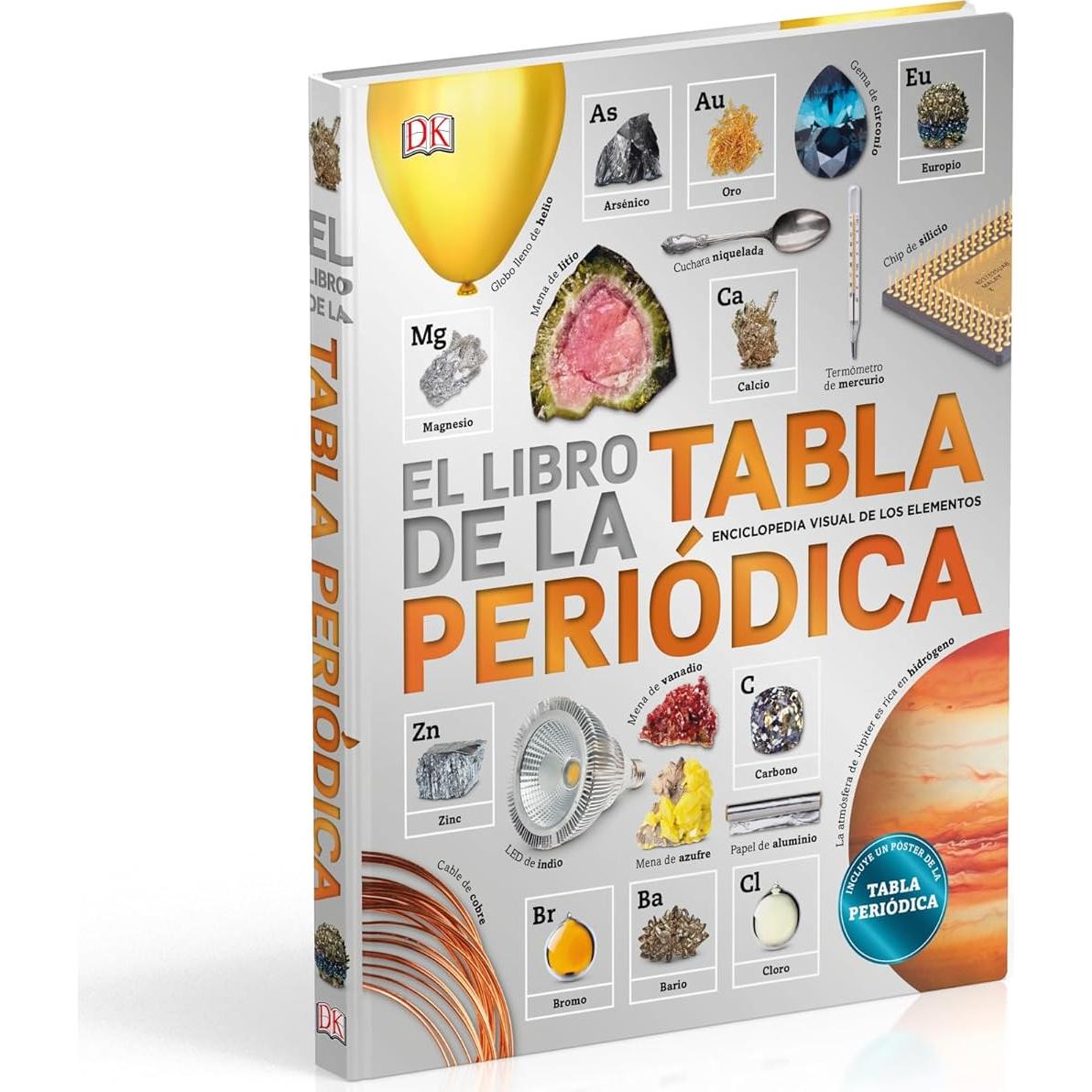 El libro de la Tabla Periódica: Enciclopedia de los elementos