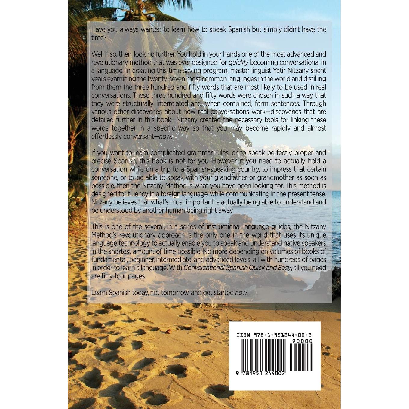 Conversational Spanish Quick and Easy: The Most Innovative and Revolutionary Technique to Learn the Spanish Language. For Beginners, Intermediate, and Advanced Speakers.