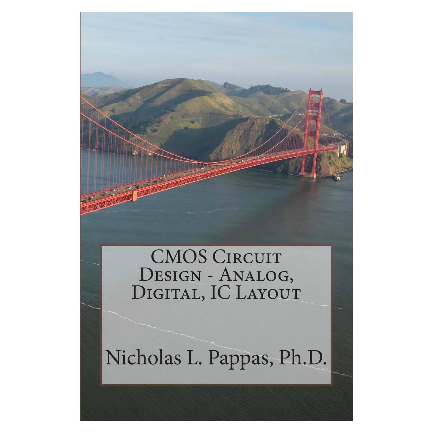 CMOS Circuit Design - Analog, Digital, IC Layout (Electrical and Electronic Engineering Design Series)