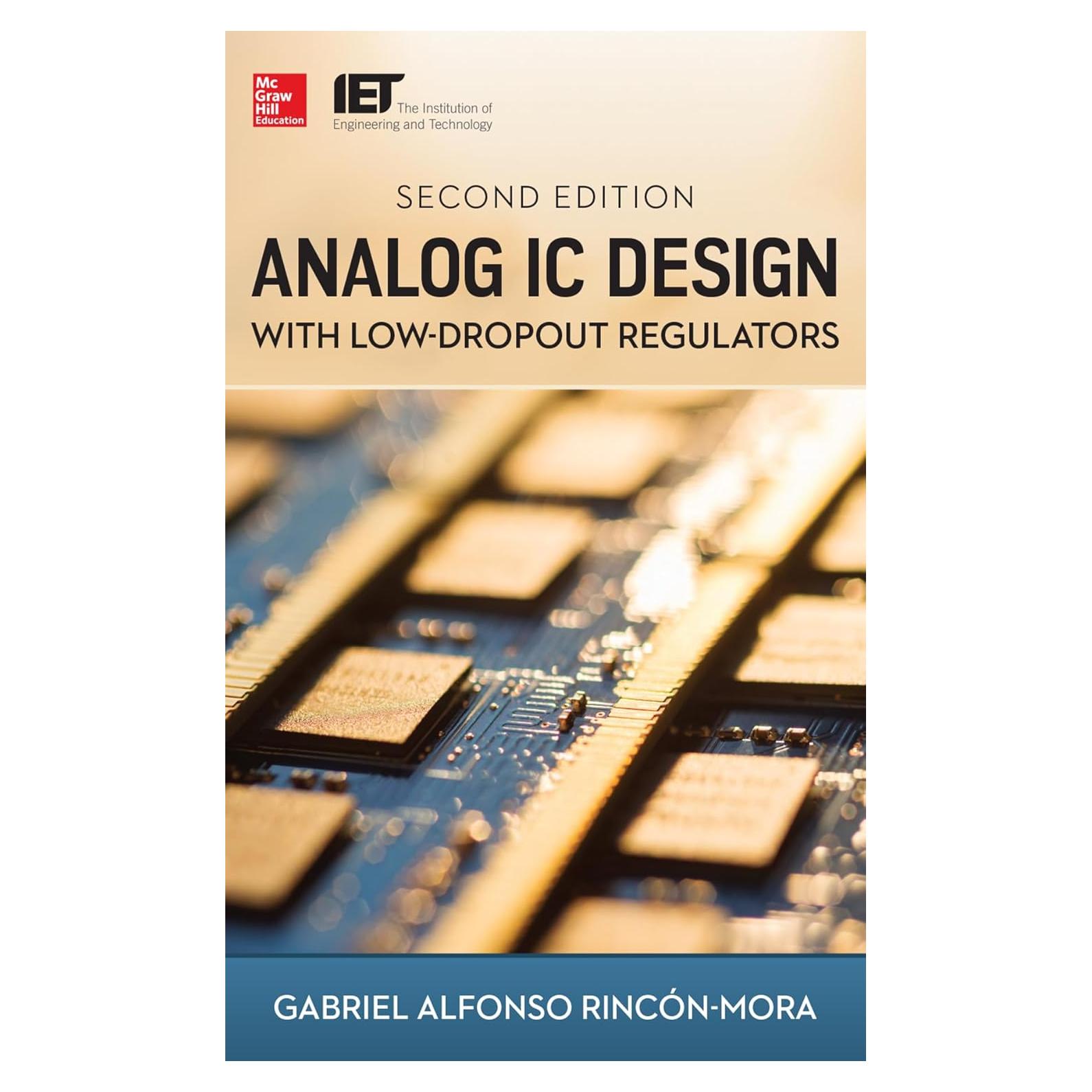 Analog IC Design with Low-Dropout Regulators, Second Edition