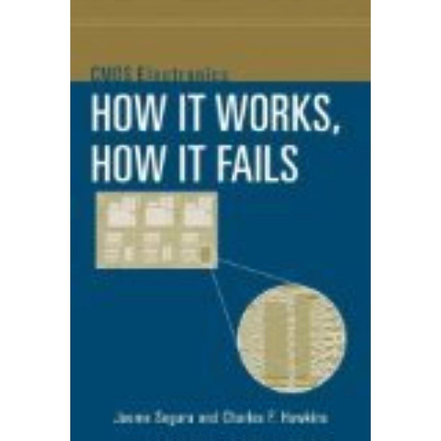 CMOS Electronics: How It Works, How It Fails