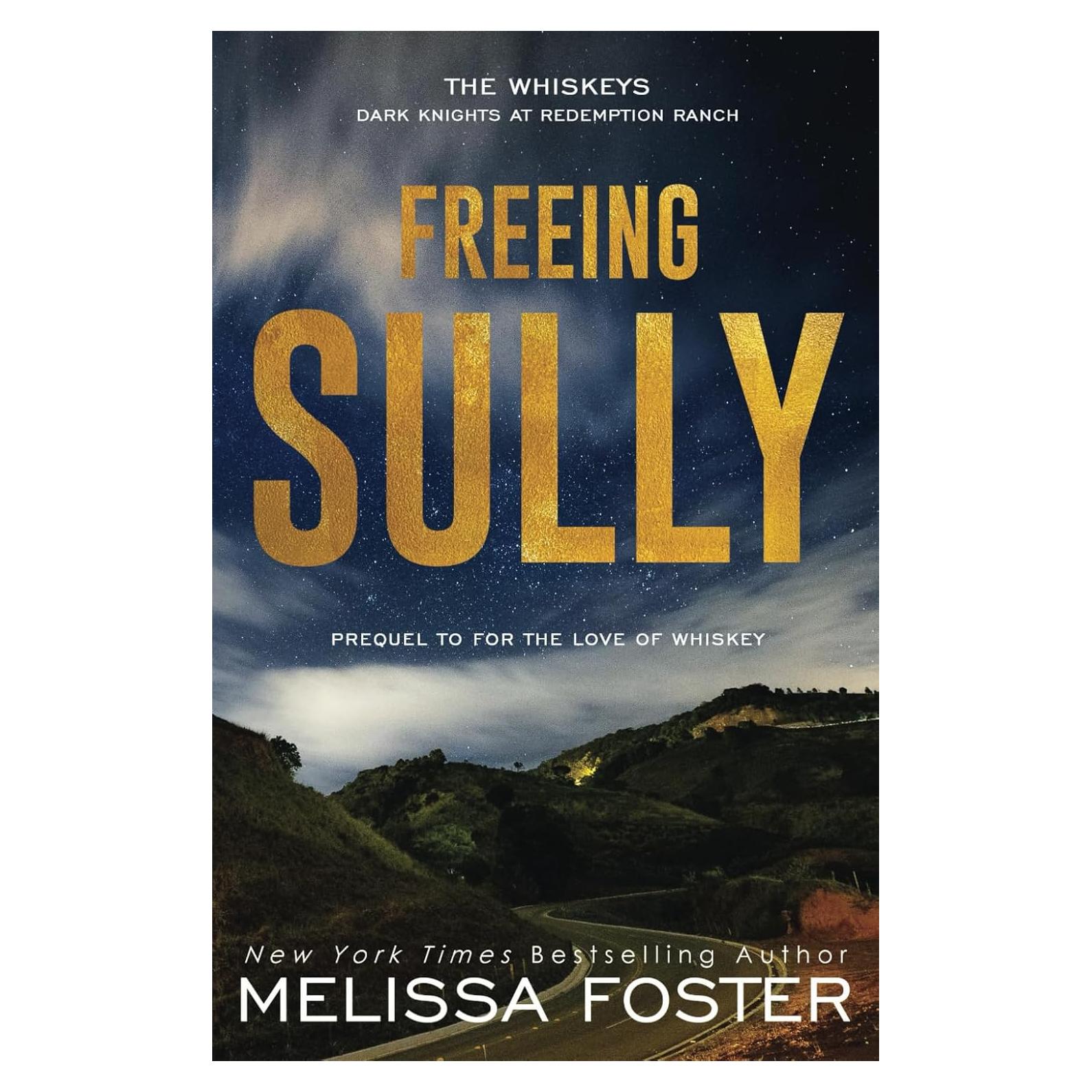 Freeing Sully: Prequel to For the Love of Whiskey (The Whiskeys: Dark Knights at Redemption Ranch)