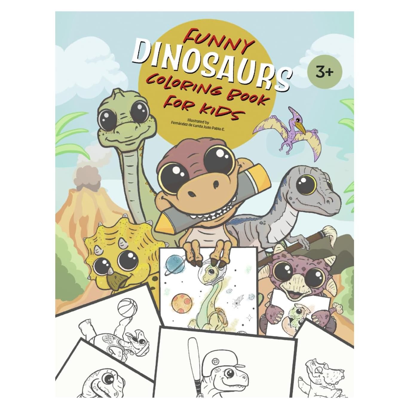 Funny dinosaurs coloring book for kids illustrated by Fernández de Landa Juan Pablo E.: jurassic animals coloring pages
