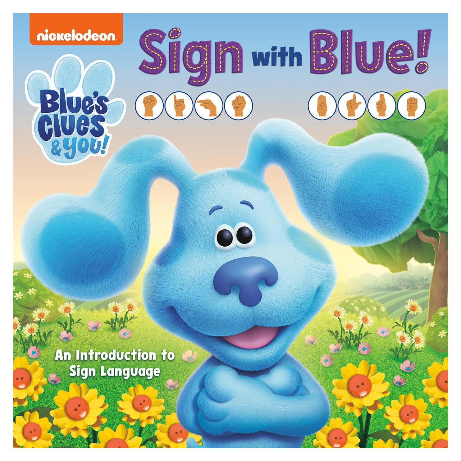Sign with Blue! (Blue's Clues & You): An Introduction to Sign Language