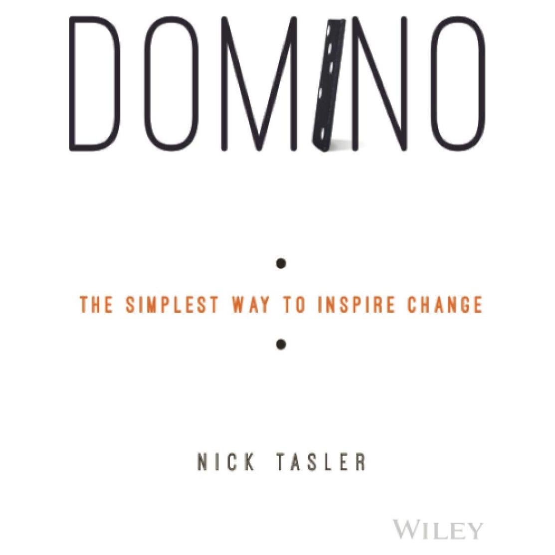 Domino: The Simplest Way to Inspire Change