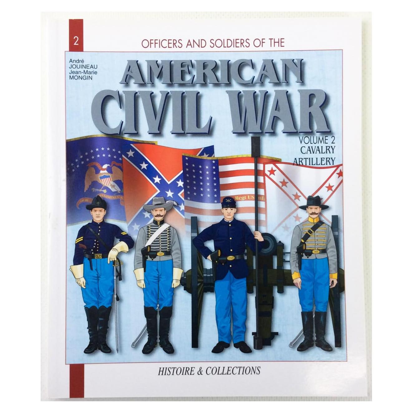 Officers and Soldiers of the American Civil War (Cavalry and Artillery)
