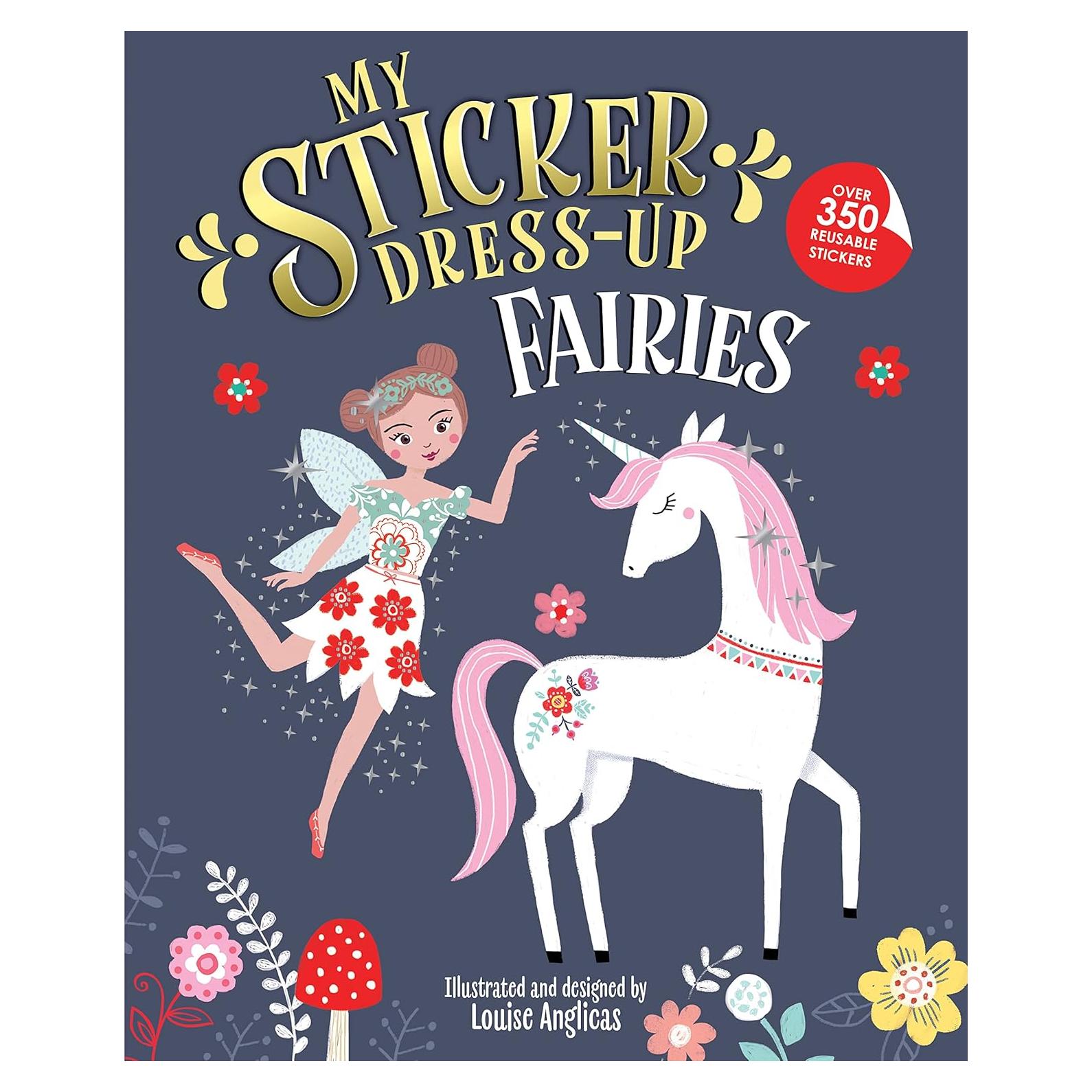 My Sticker Dress-Up: Fairies: Reusable Sticker Activity Book for Endless Creative Play!