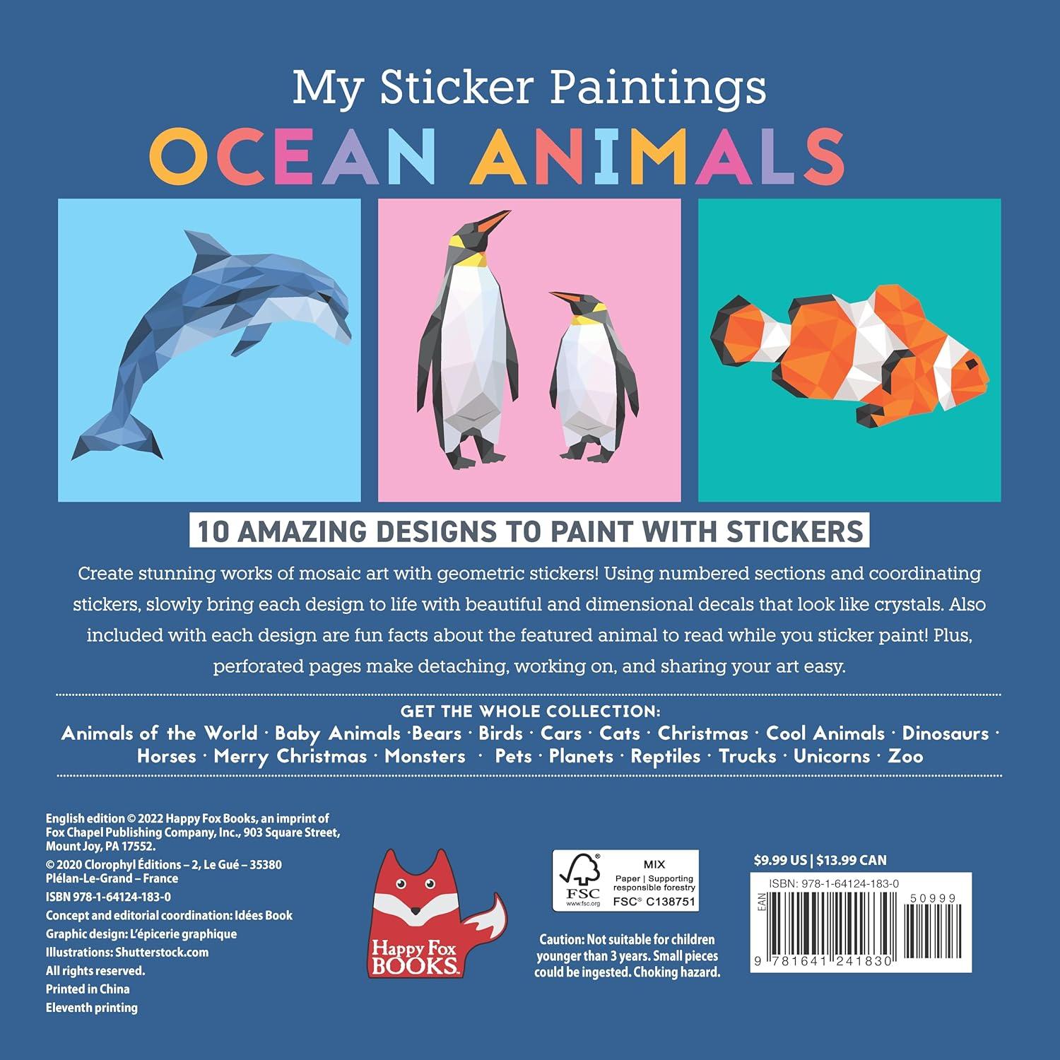 My Sticker Paintings: Ocean Animals: 10 Magnificent Paintings (Happy Fox Books) For Kids 6-10 - Jellyfish, Dolphins, Penguins, Sharks, and More, with 30 to 140 Removable, Reusable Stickers per Design