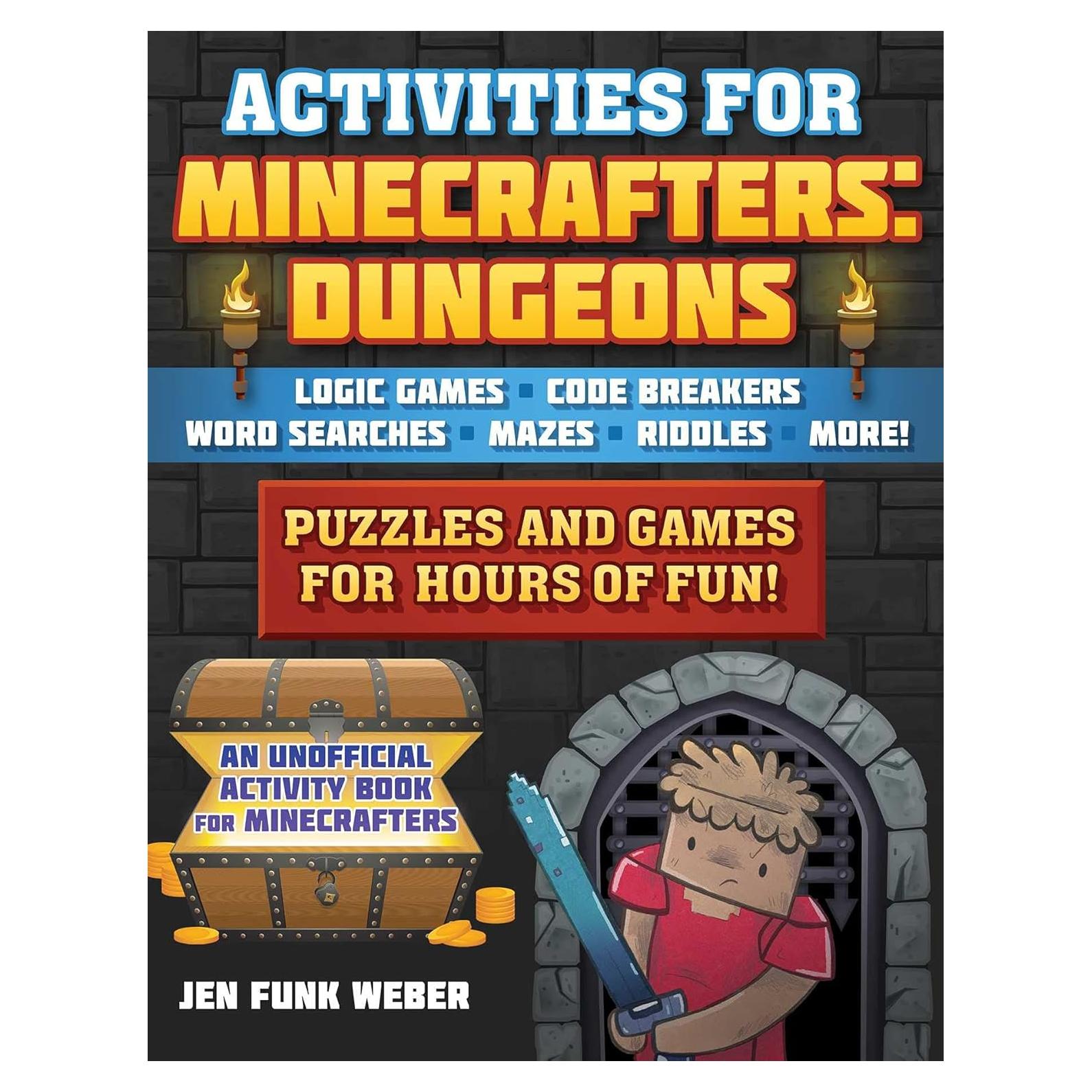 Activities for Minecrafters: Dungeons: Puzzles and Games for Hours of Fun!—Logic Games, Code Breakers, Word Searches, Mazes, Riddles, and More!