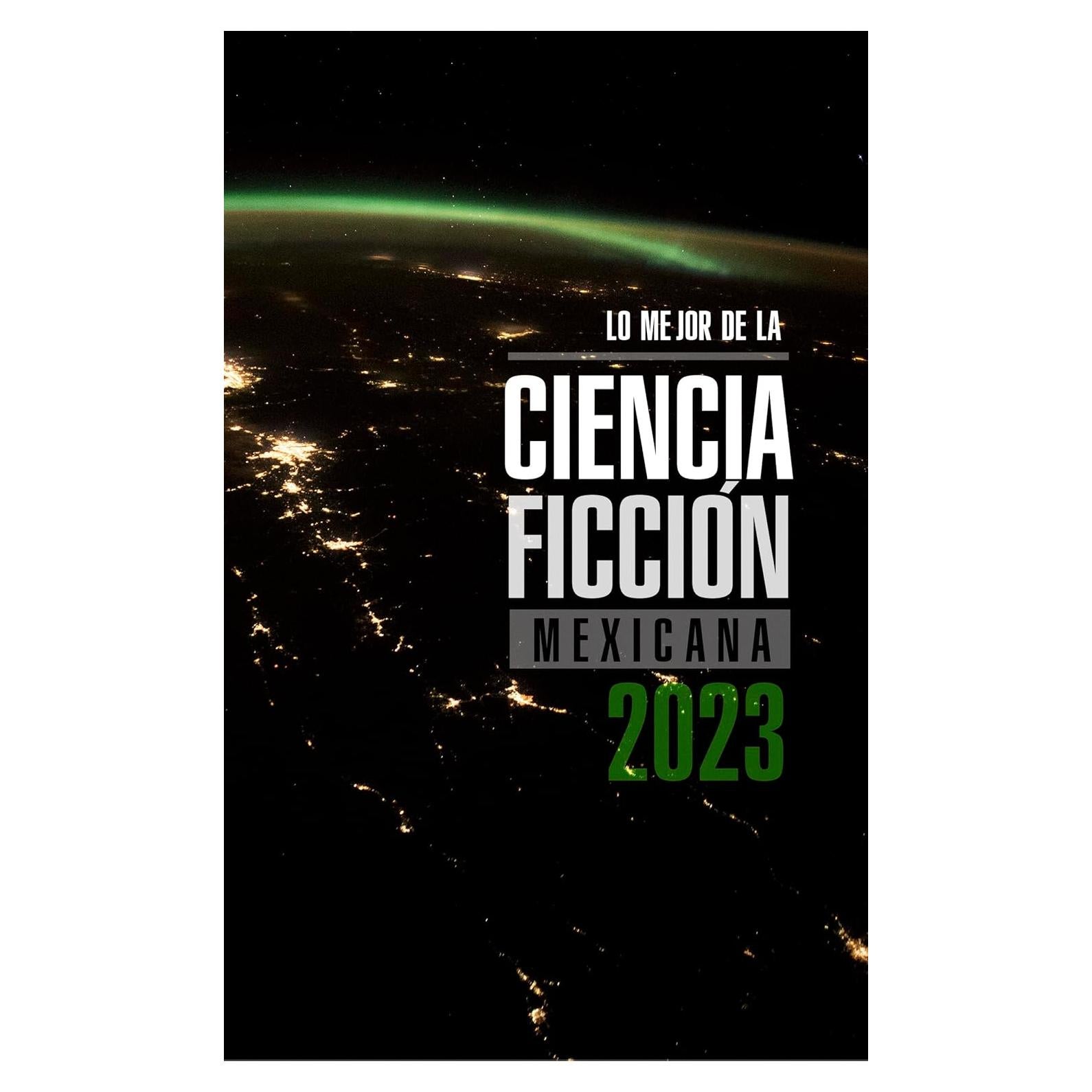 Antología Ciencia Ficción Mexicana 2023 - Edición Español