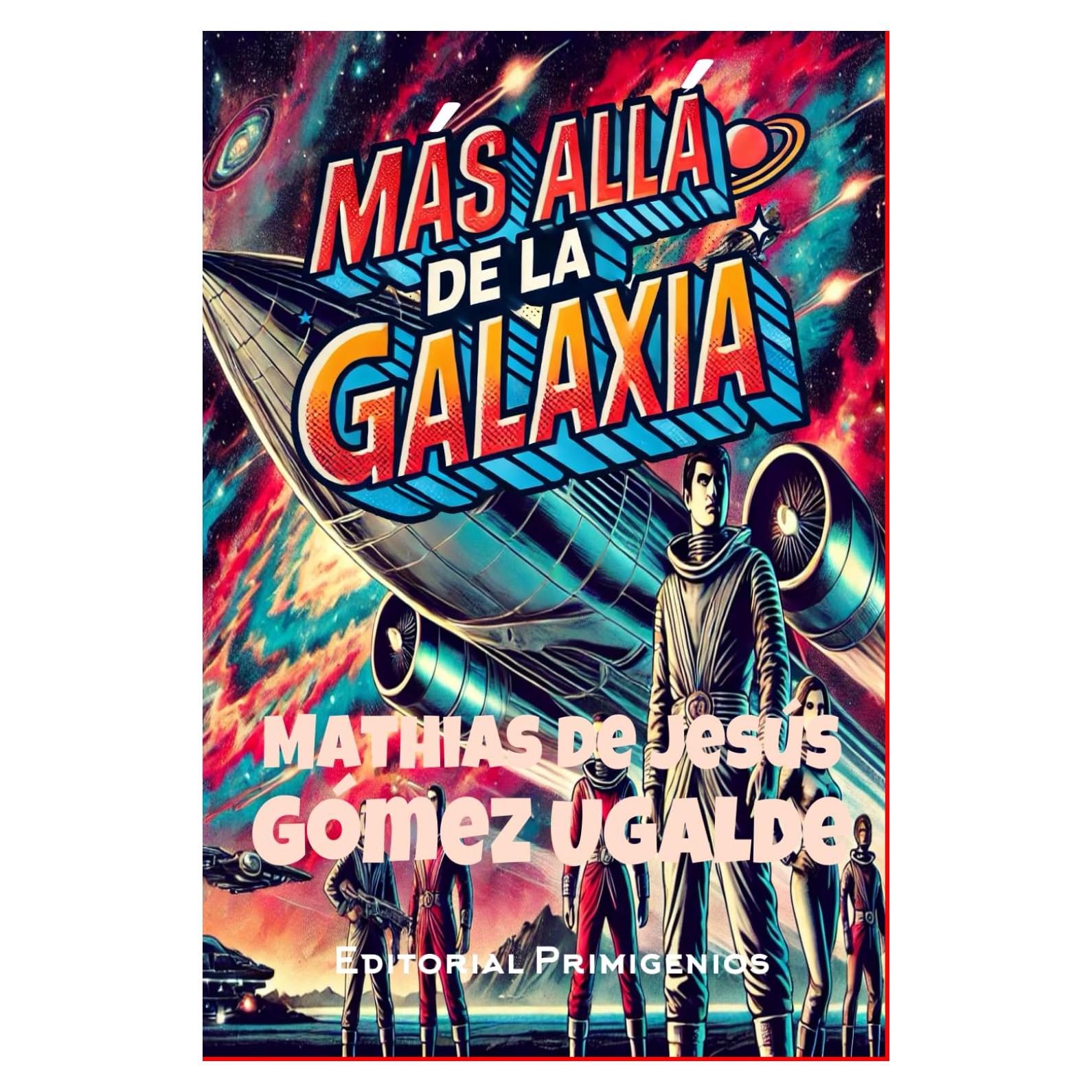 Más allá de la galaxia: Novela gráfica de ciencia ficción (Spanish Edition)