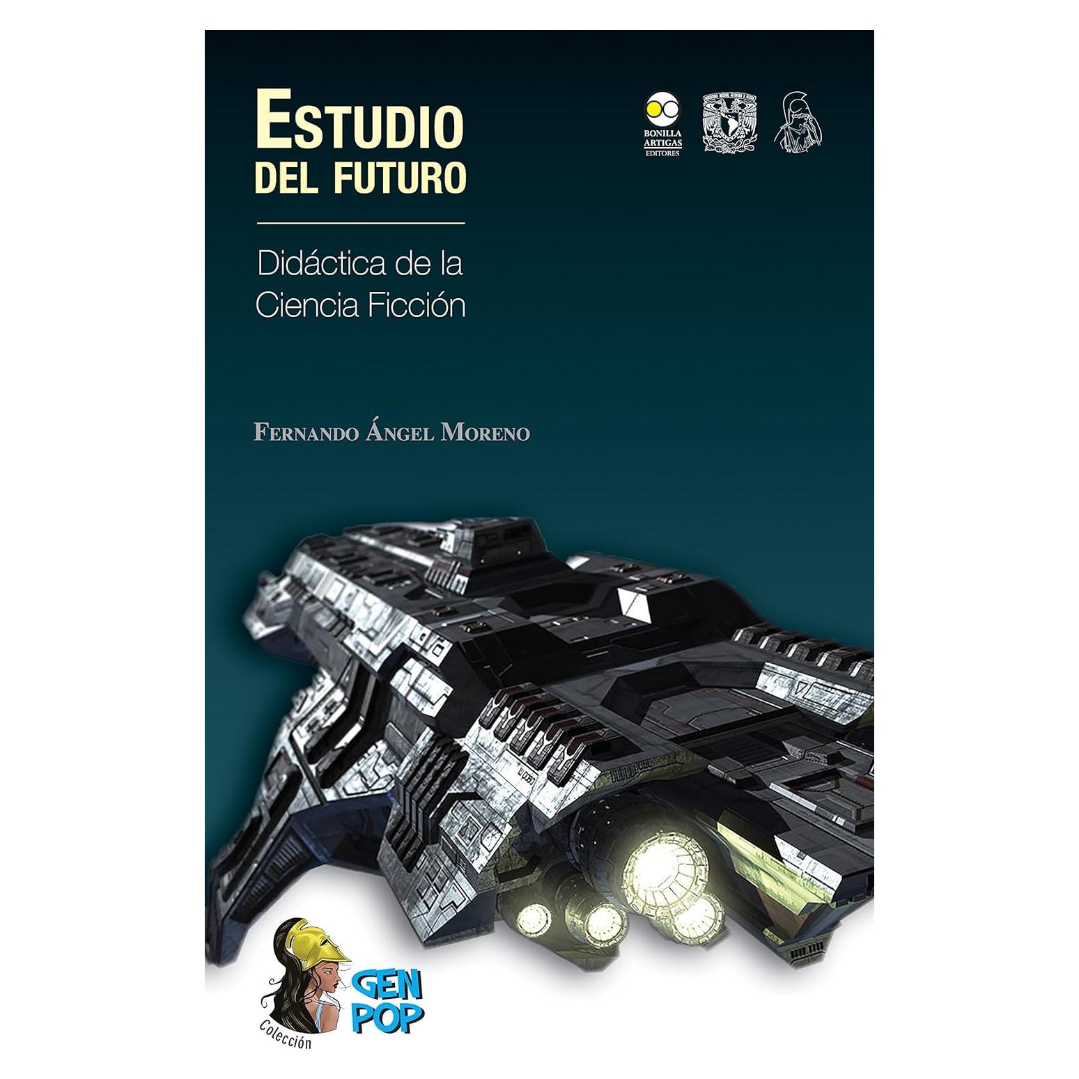 Estudio del futuro: Didáctica de la ciencia ficción (Colección GenPop) (Spanish Edition)