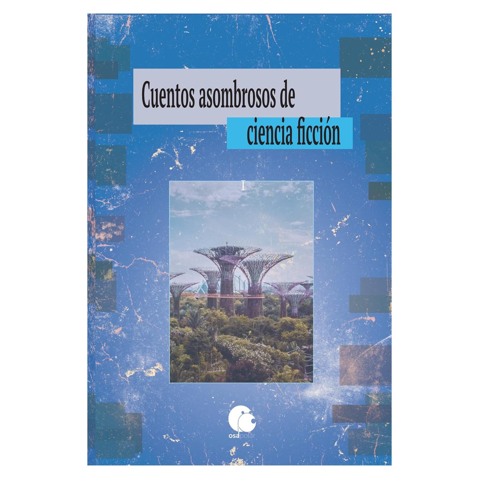 Cuentos de Ciencia Ficción Ed. Español - 226 Páginas