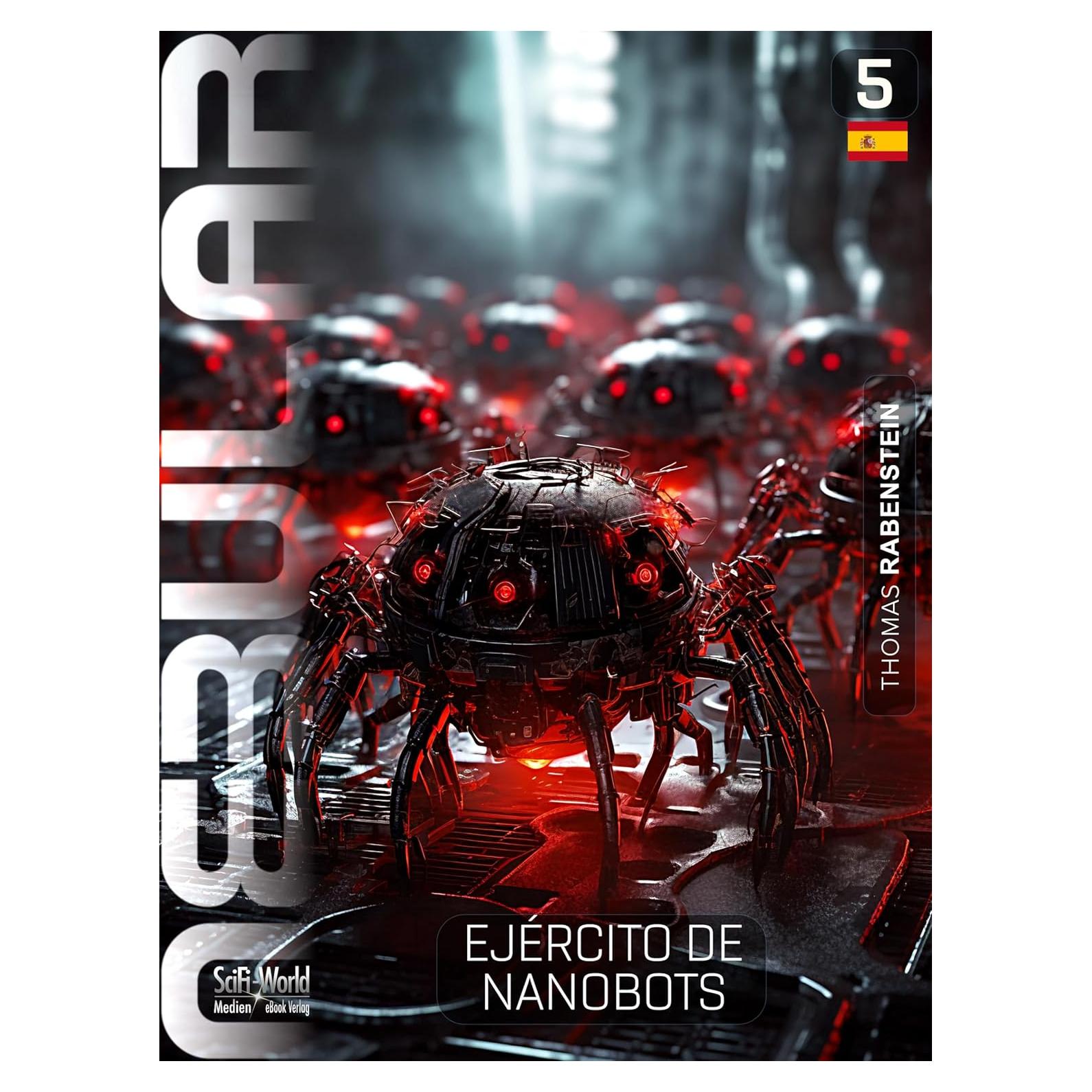 NEBULAR 5: Ejército de nanobots: Series de ciencia ficción (NEBULAR Edición Española) (Spanish Edition)