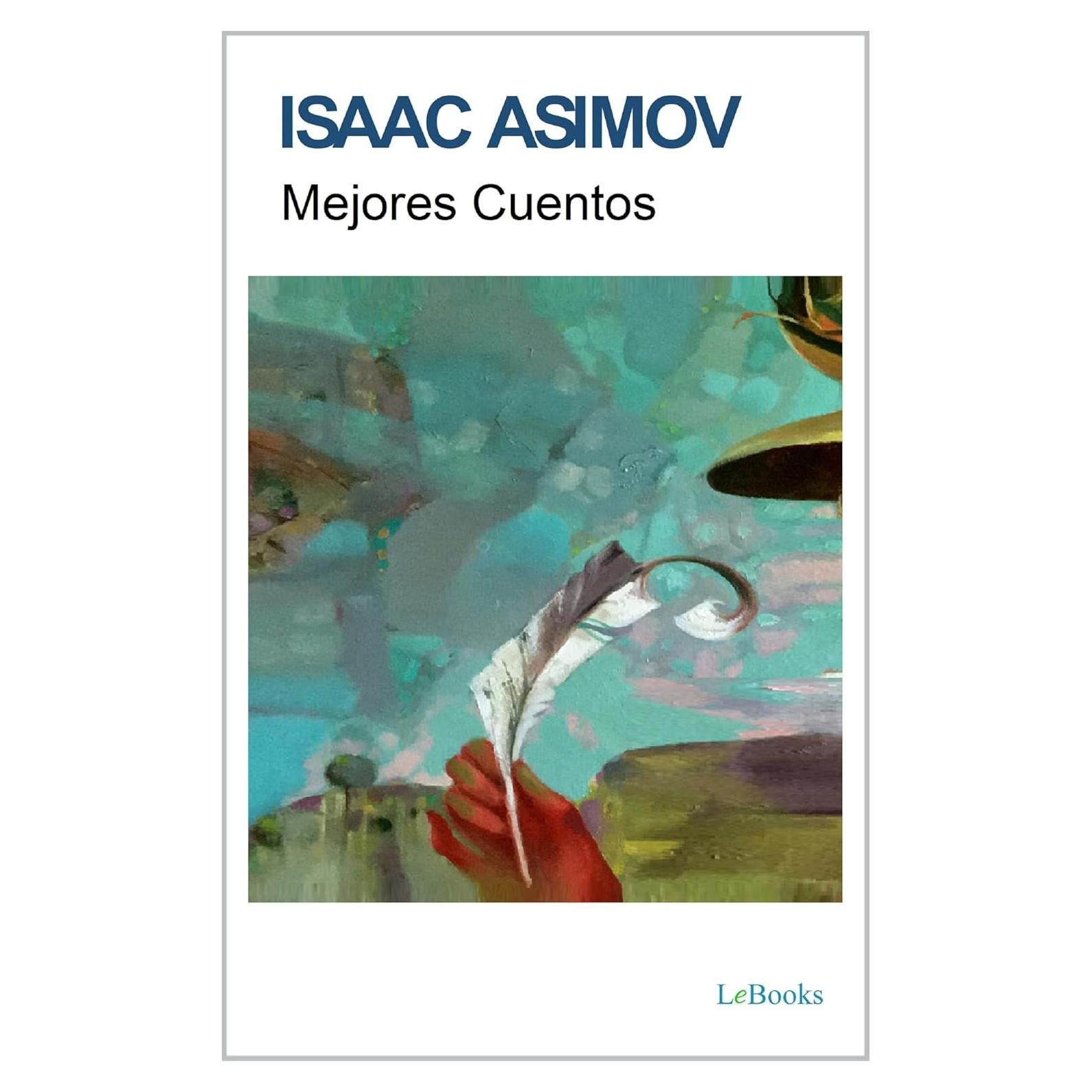 Mejores Cuentos de Isaac Asimov (Col. Mejores Cuentos) (Spanish Edition)
