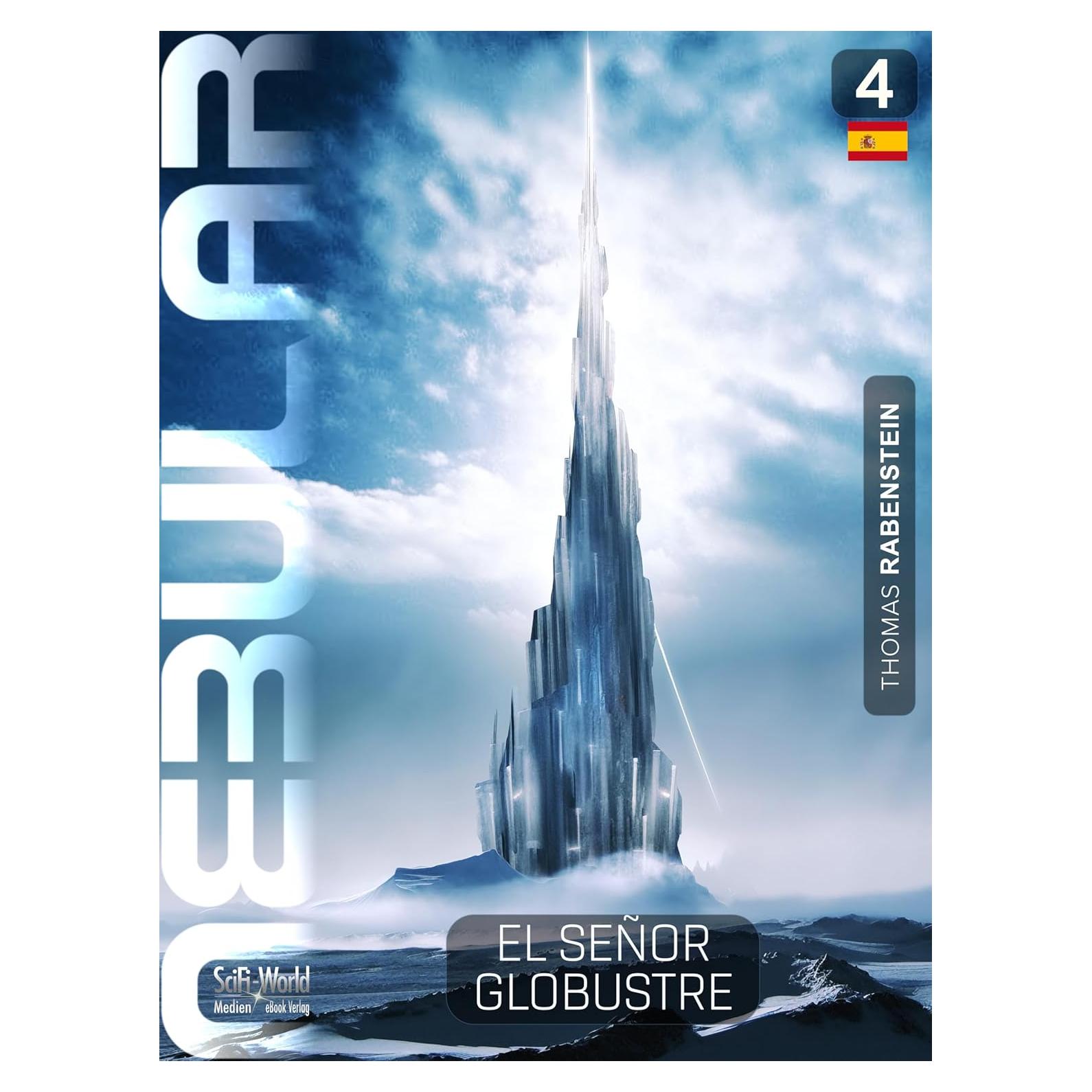 NEBULAR 4 : El Señor Globustre: Series de ciencia ficción (NEBULAR Edición Española) (Spanish Edition)