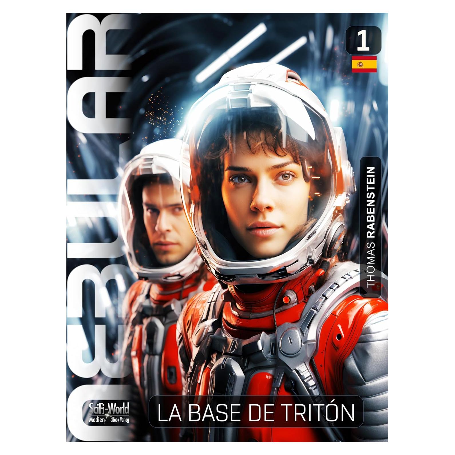 NEBULAR 1: La Base de Tritón: Serie de ciencia ficción (NEBULAR Edición Española) (Spanish Edition)