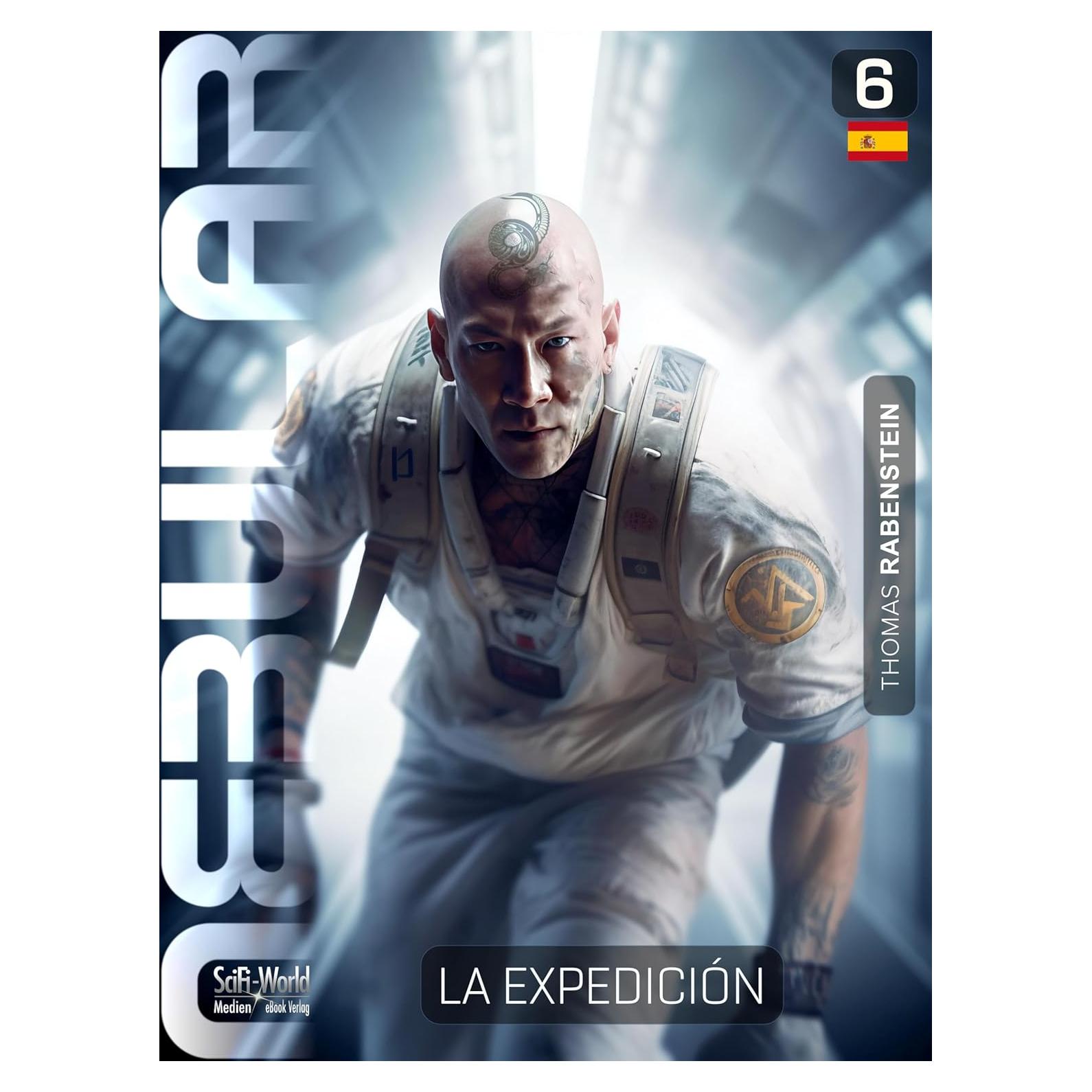 NEBULAR 6: La Expedición: Series de ciencia ficción (NEBULAR Edición Española) (Spanish Edition)