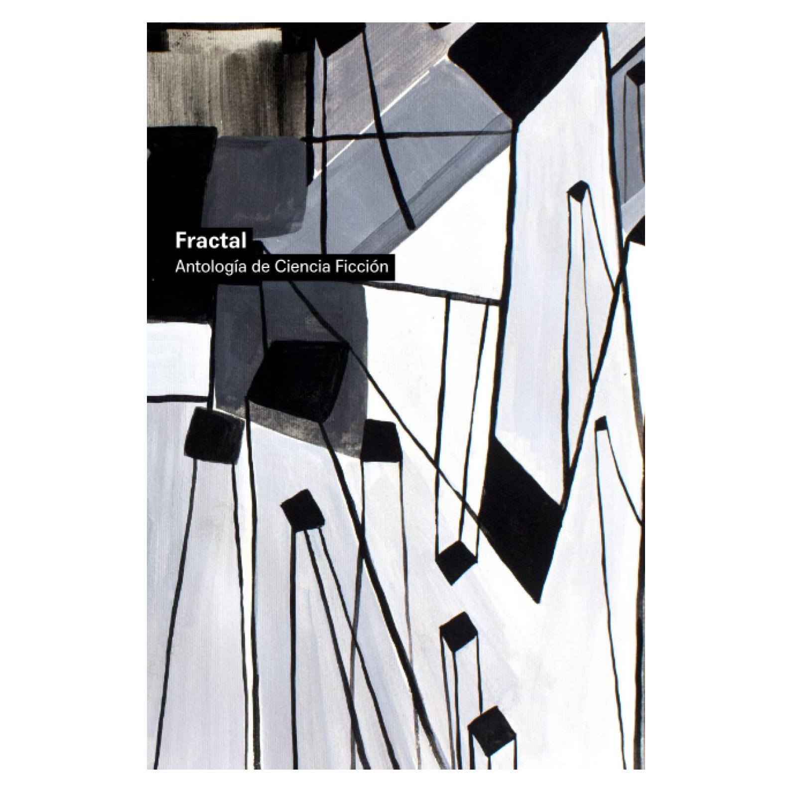 Fractal: Antología de Ciencia Ficción (Spanish Edition)