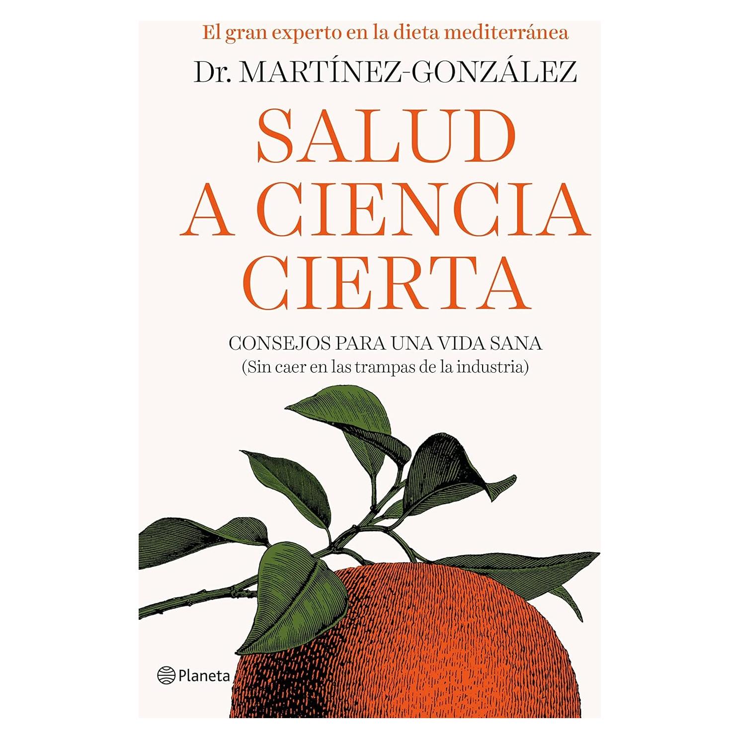 Salud a Ciencia Cierta - Dr. Martínez-González - Guía Saludable