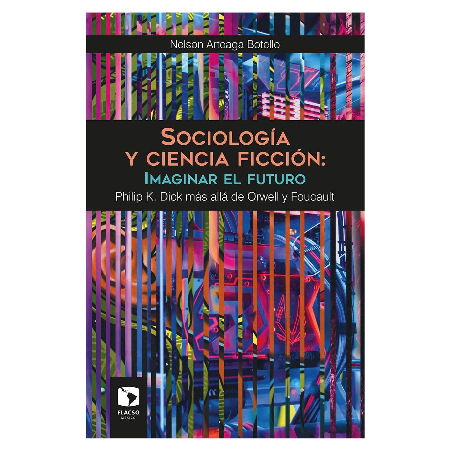Sociología y Ciencia Ficción Philip K. Dick 119 Páginas