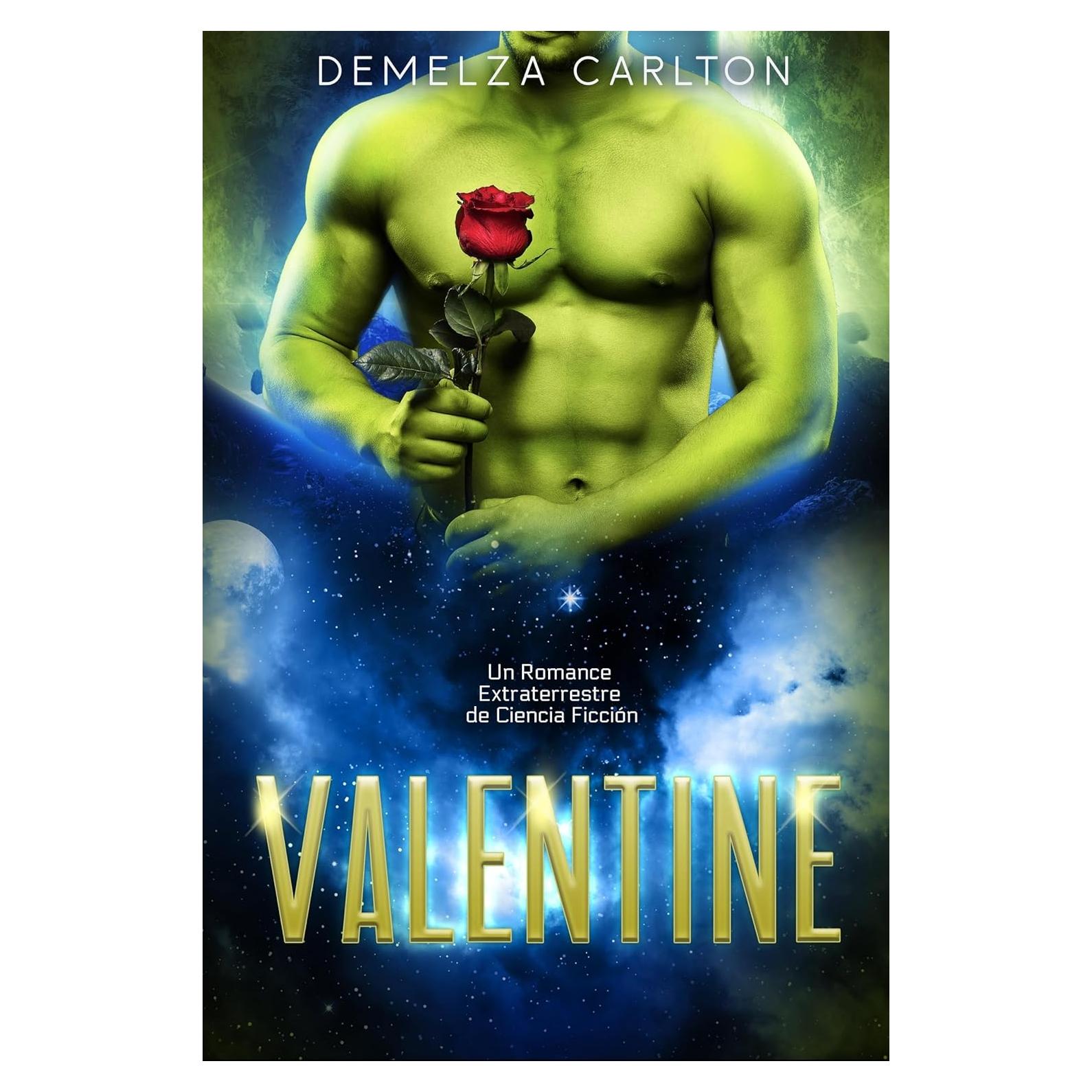 Valentine: Un Romance Extraterrestre de Ciencia Ficción (Colonia: Feriados) (Spanish Edition)