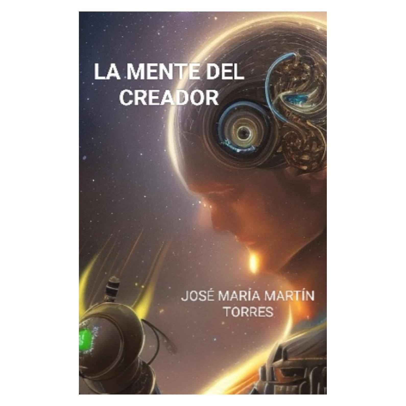 La mente del creador (Spanish Edition)