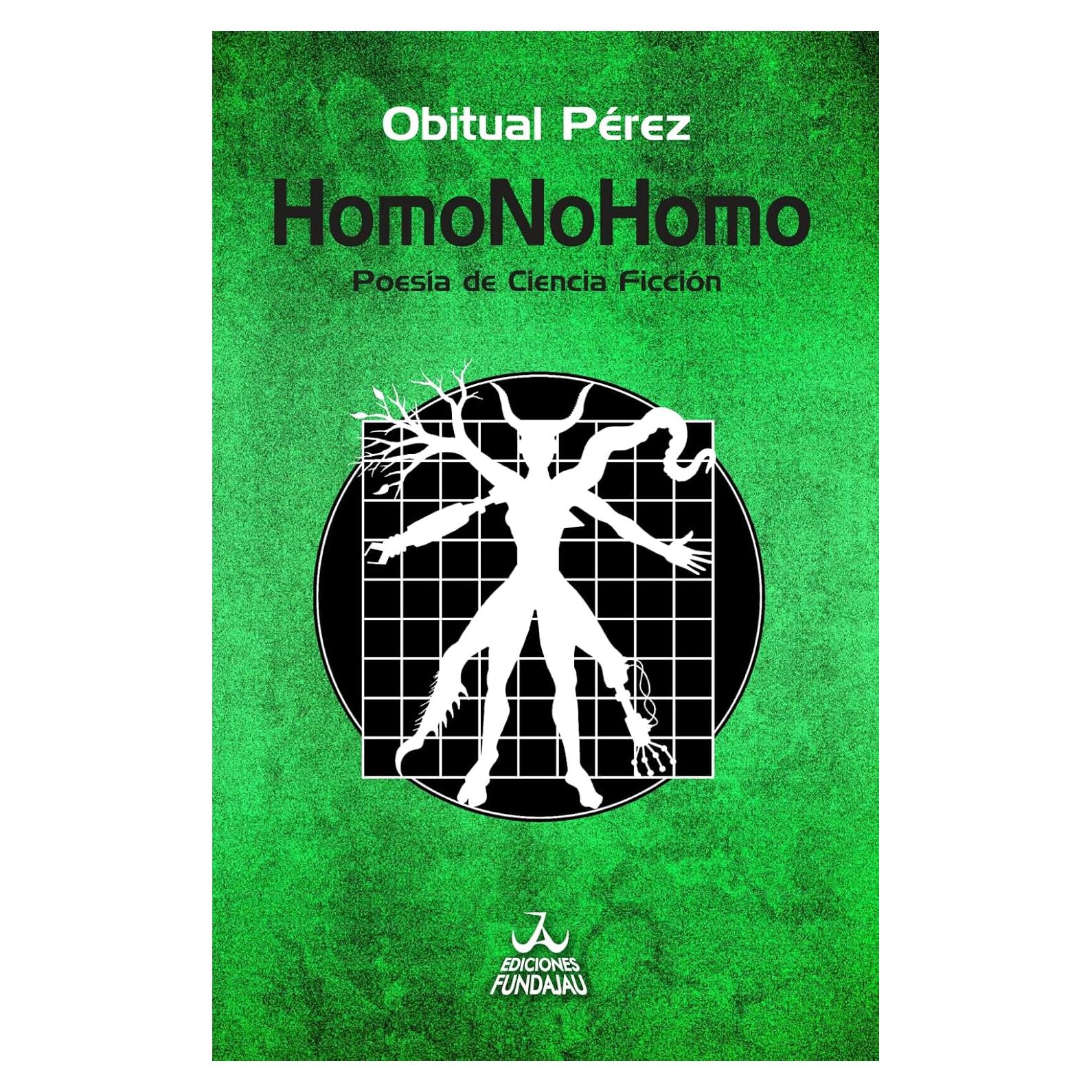 HomoNoHomo: Poesía de Ciencia Ficción (La jauría intergaláctica) (Spanish Edition)