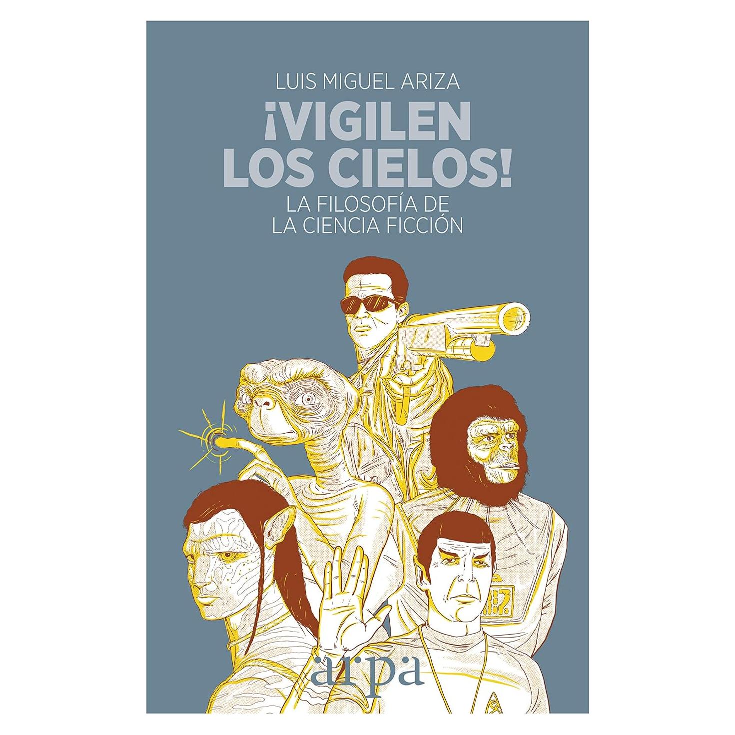 Vigilen los cielos! Libro de Filosofía de Ciencia Ficción