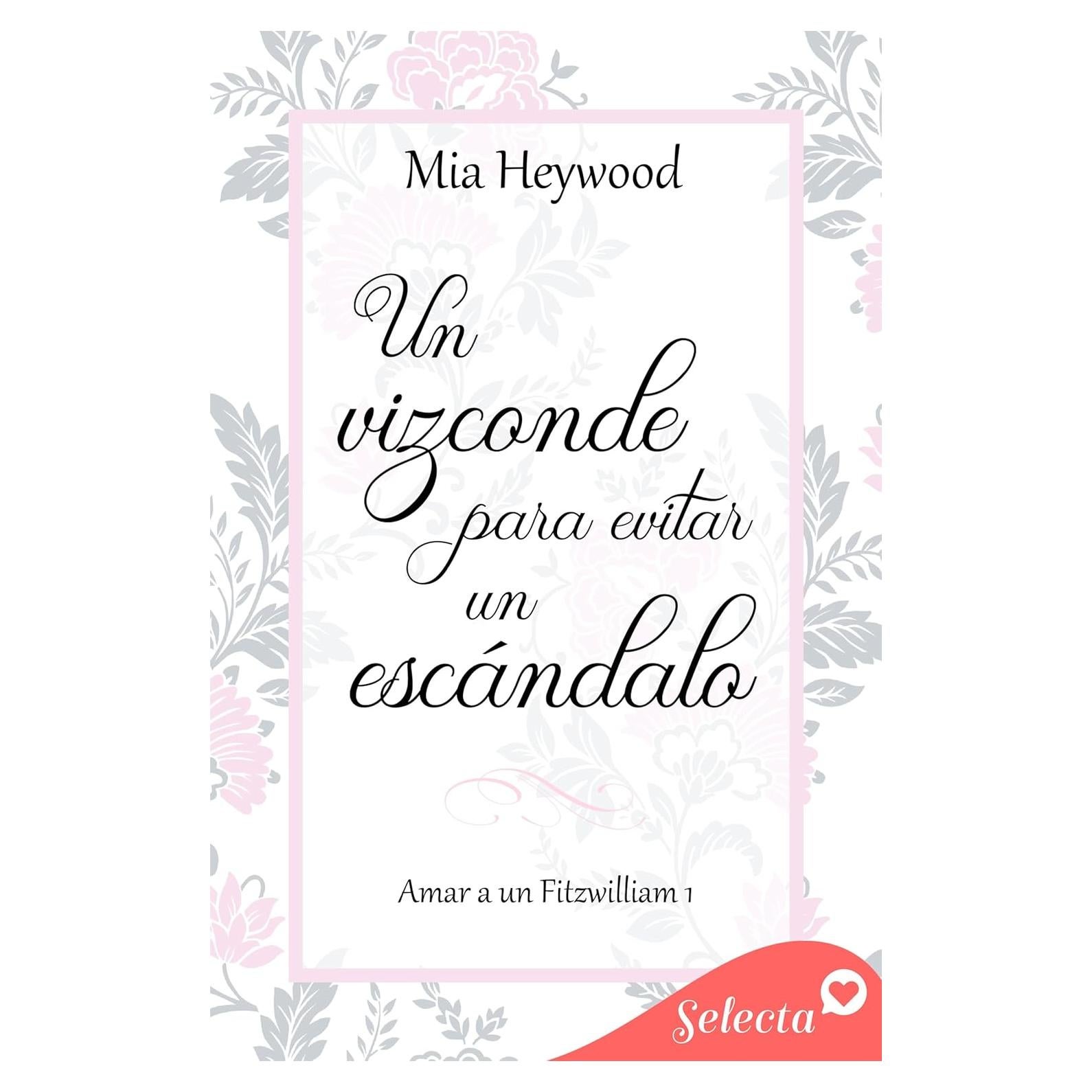 Un vizconde para evitar un escándalo (Amar a un Fitzwilliam 1) (Spanish Edition)